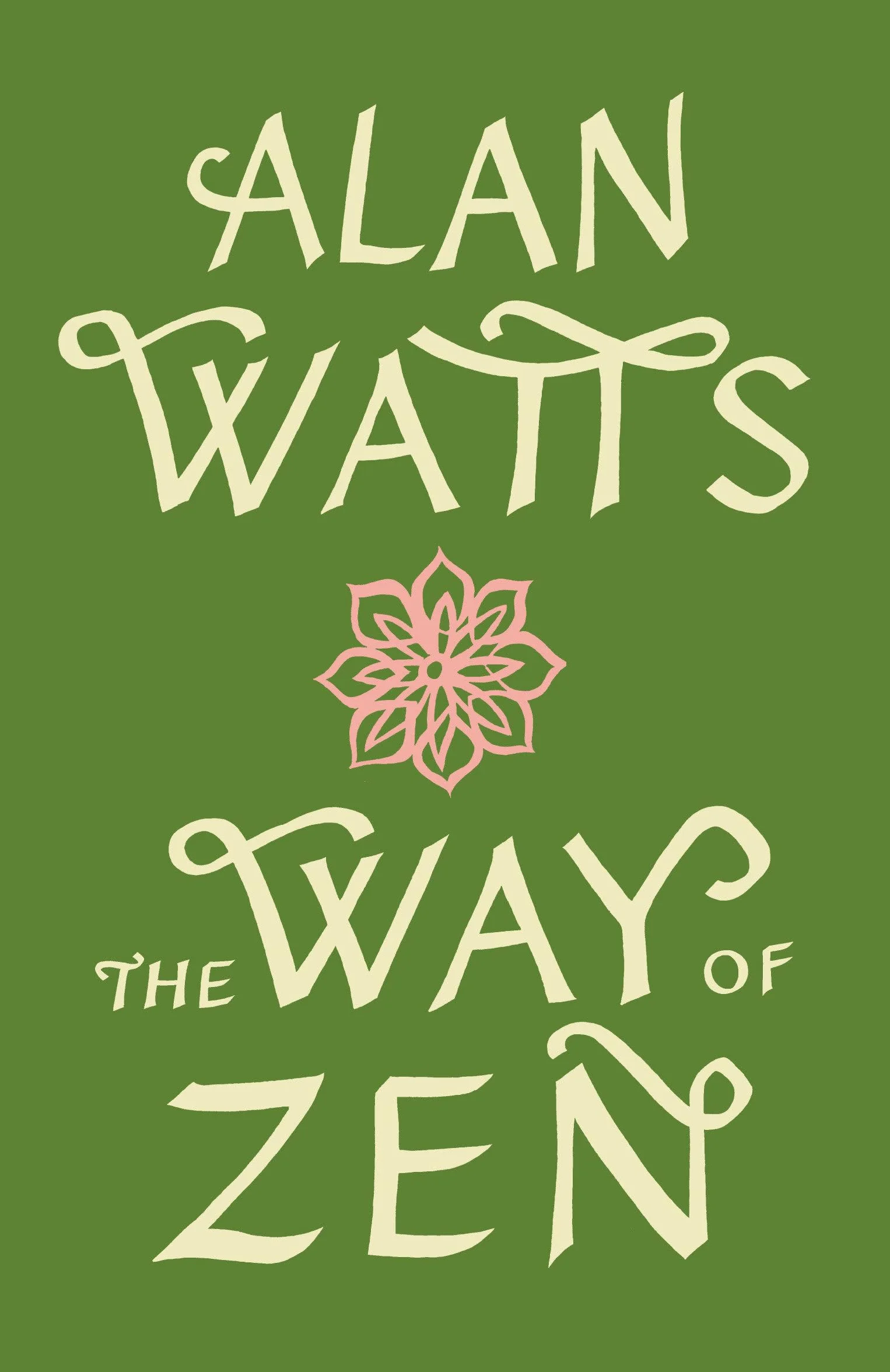 The Way of Zen: [Zendao]