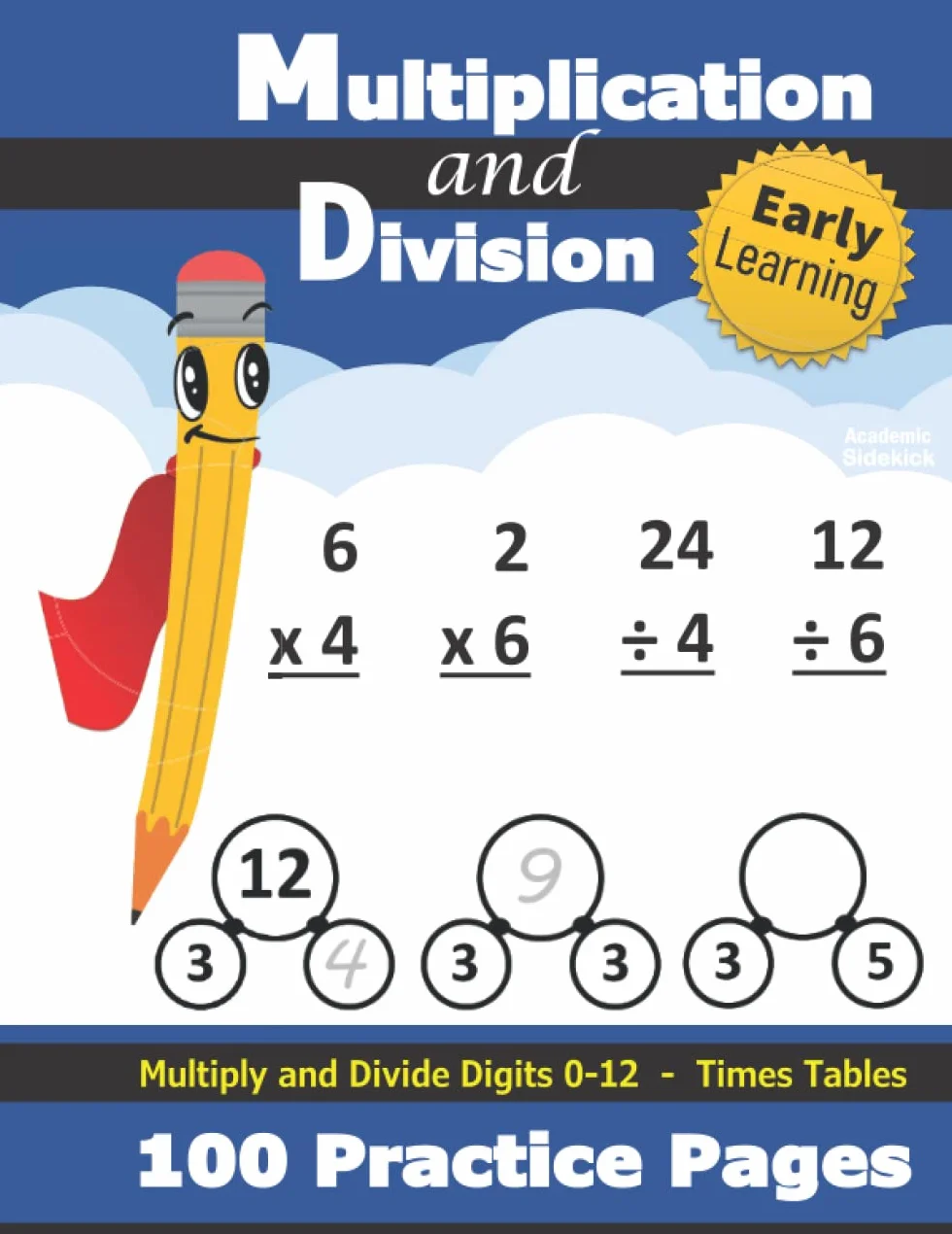 Multiplication and Division: Times Tables Workbook (With Answer Key) - Multiply and Divide Digits 0-12 - KS2 (Ages 7-11) (Grades 2-4)