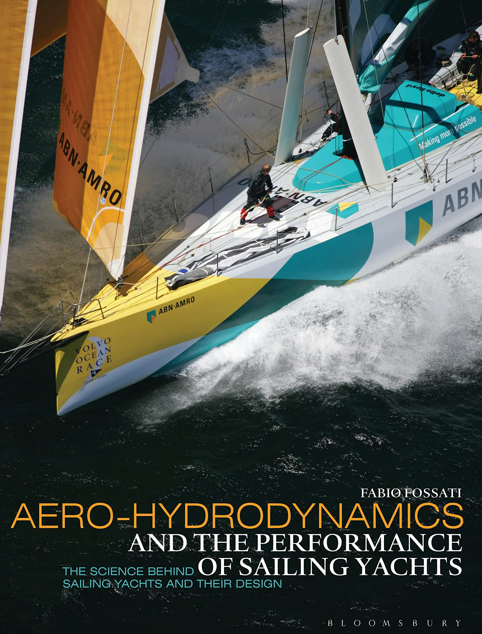 Aero-hydrodynamics and the Performance of Sailing Yachts: The Science Behind Sailing Yachts and Their Design