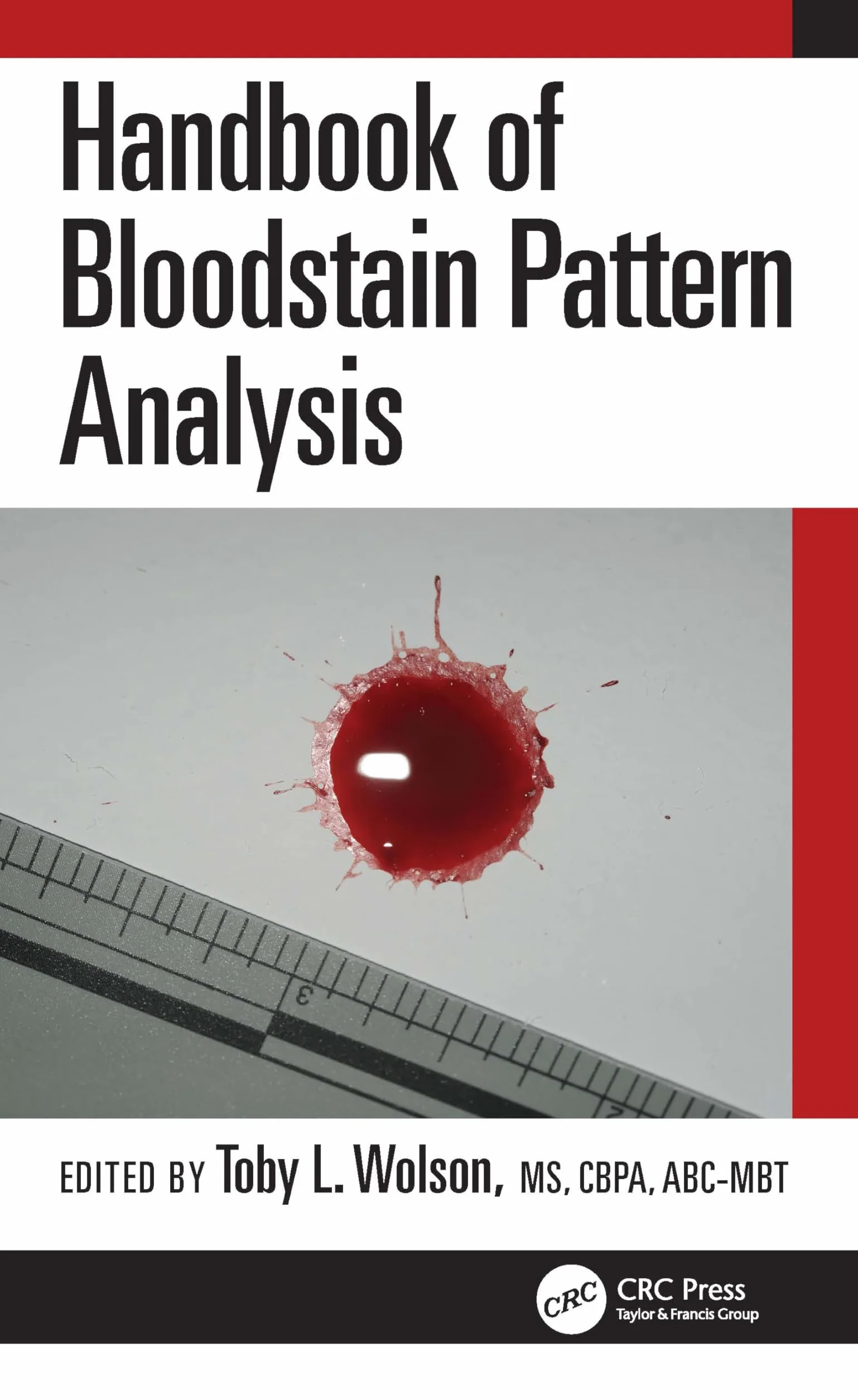 Handbook of Bloodstain Pattern Analysis