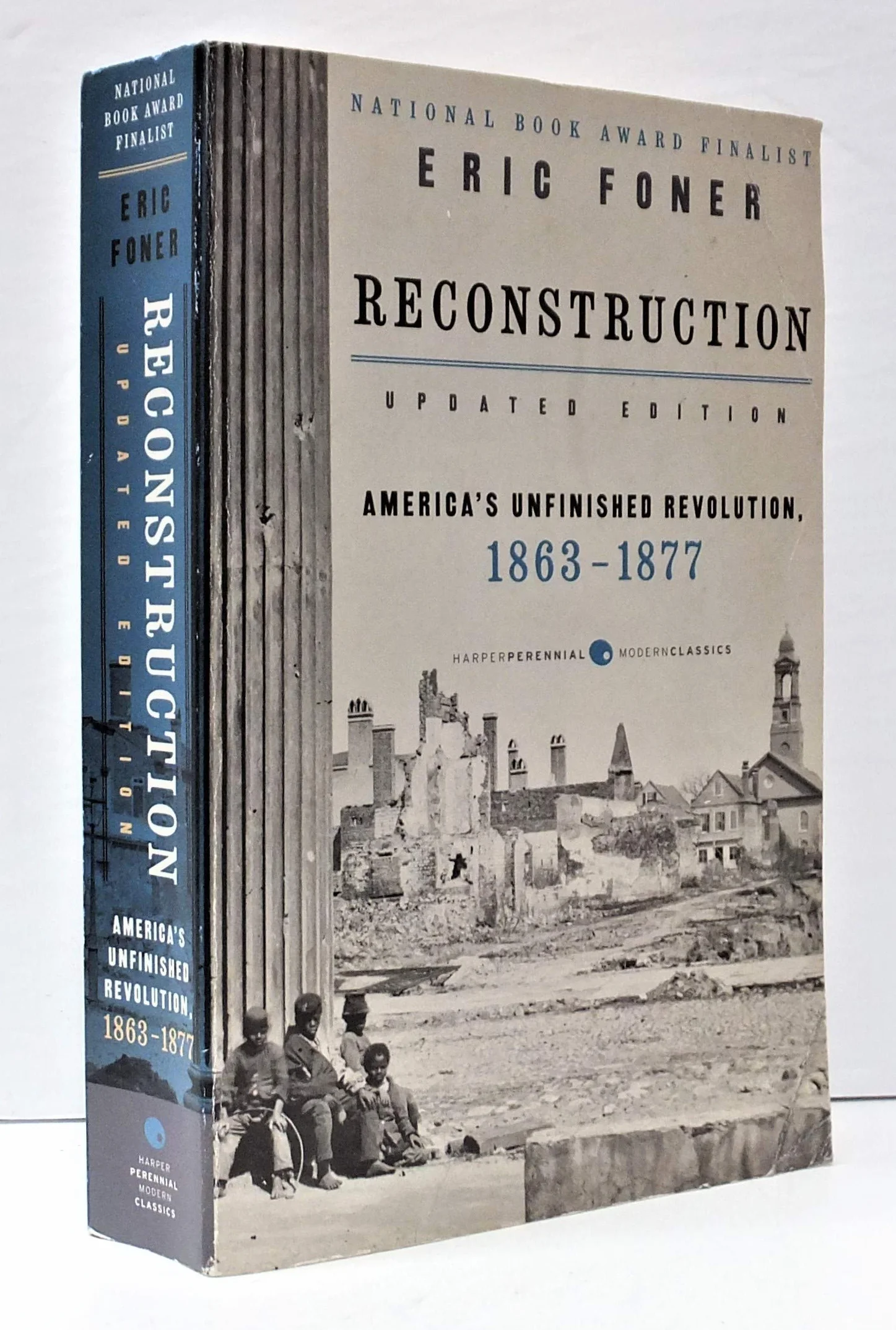 Reconstruction Updated Edition: America's Unfinished Revolution, 1863-1877