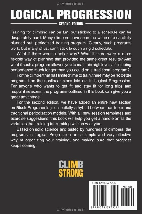 Logical Progression, Second Edition: Building Training Programs for Year-Round Climbing Performance