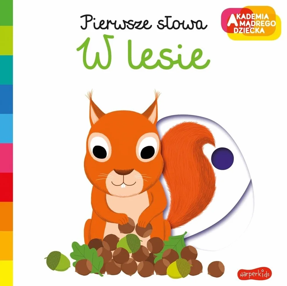 W lesie. Akademia mądrego dziecka. Pierwsze słowa