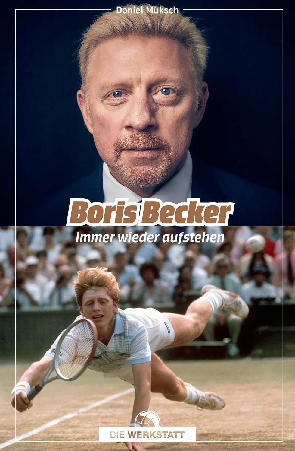 Boris Becker: Immer wieder aufstehen