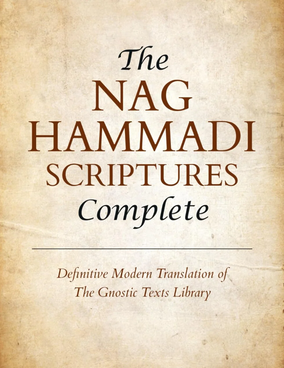 The Nag Hammadi Scriptures Complete: Definitive Modern Translation of the Gnostic Texts Library