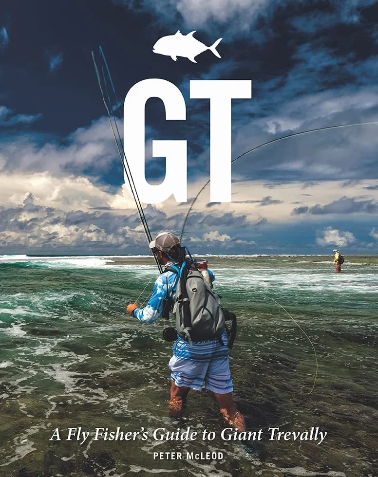 Gt: A Flyfisher's Guide to Giant Trevally