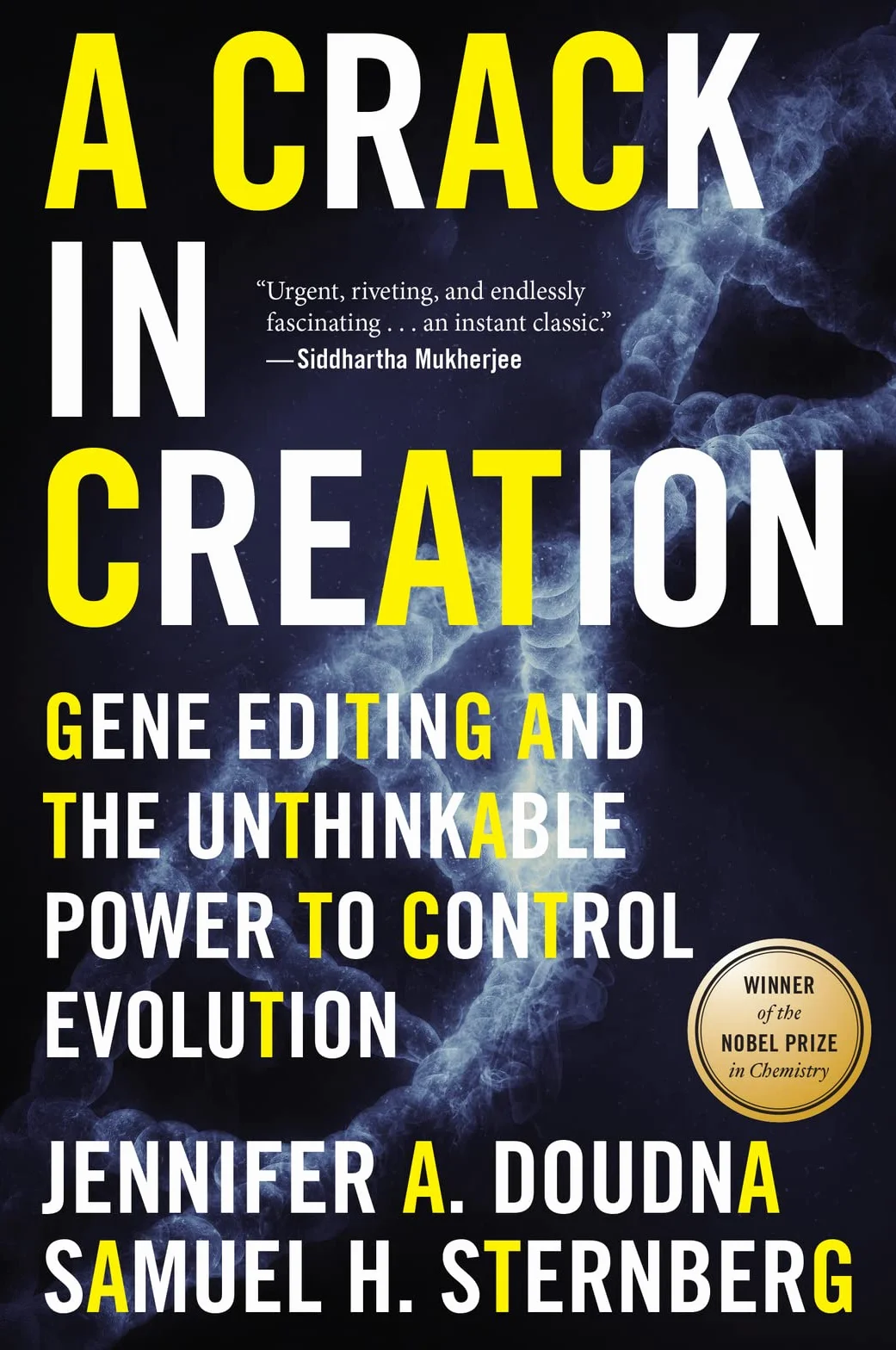 A Crack in Creation: Gene Editing and the Unthinkable Power to Control Evolution