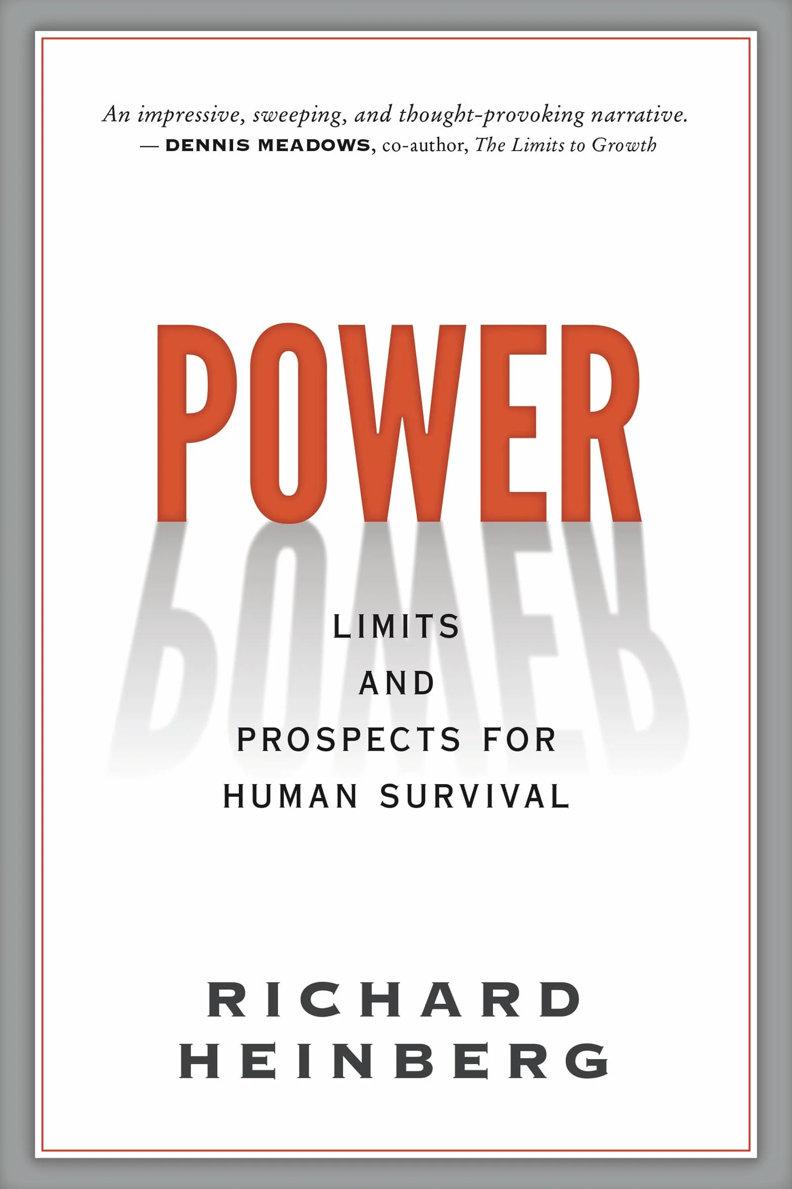 Power: Limits and Prospects for Human Survival