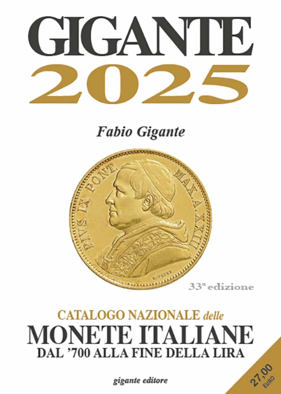 Gigante 2025. Catalogo nazionale delle monete italiane dal '700 alla fine della lira
