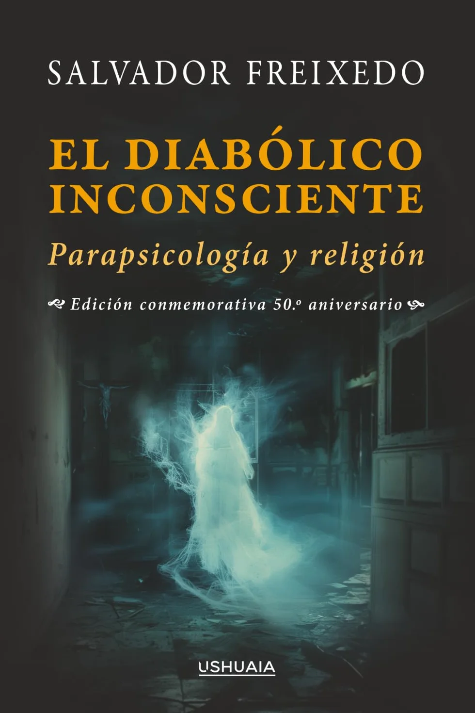 El diabólico inconsciente: Parapsicología y religión