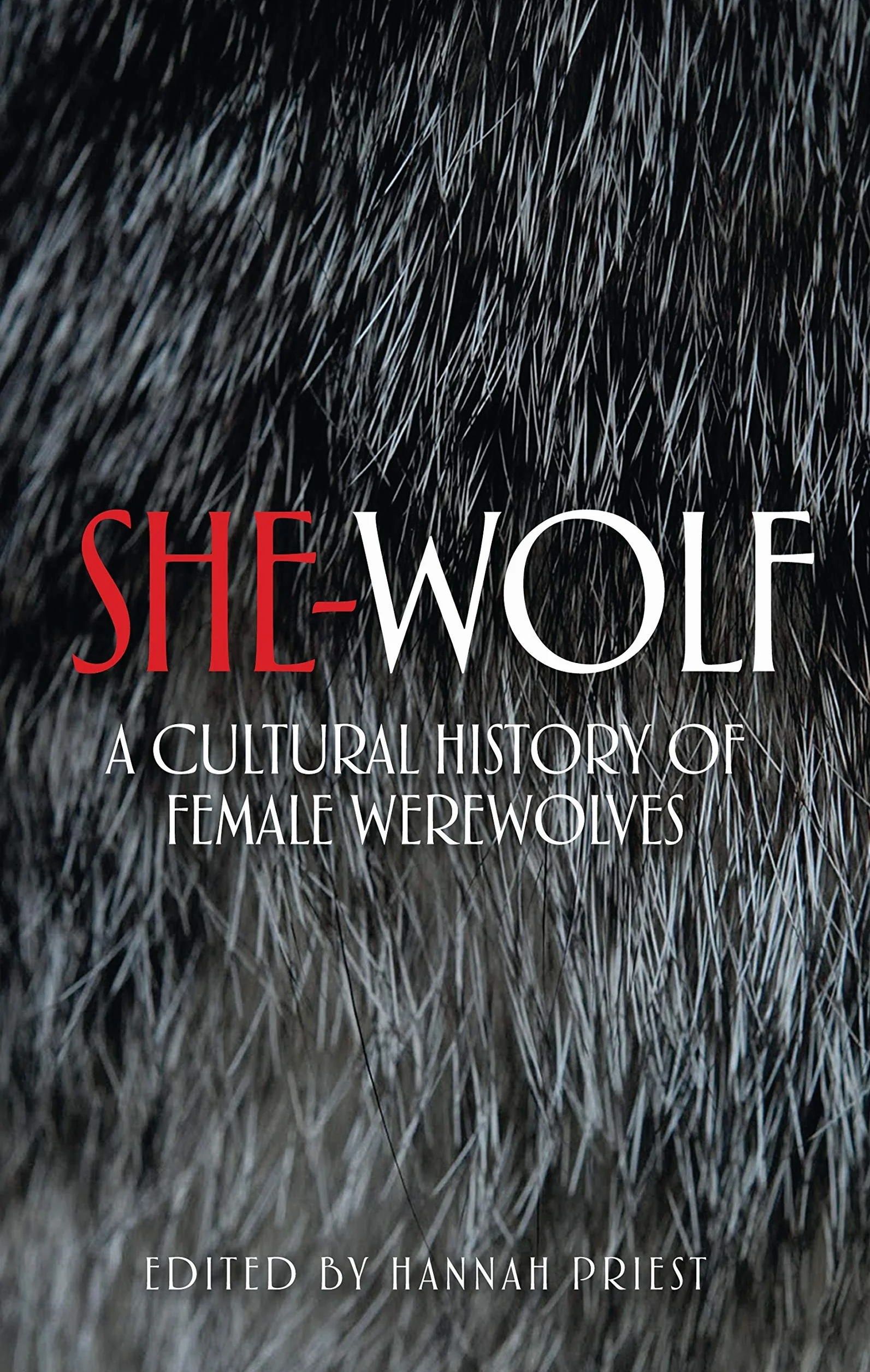 She-Wolf: A Cultural History of Female Werewolves