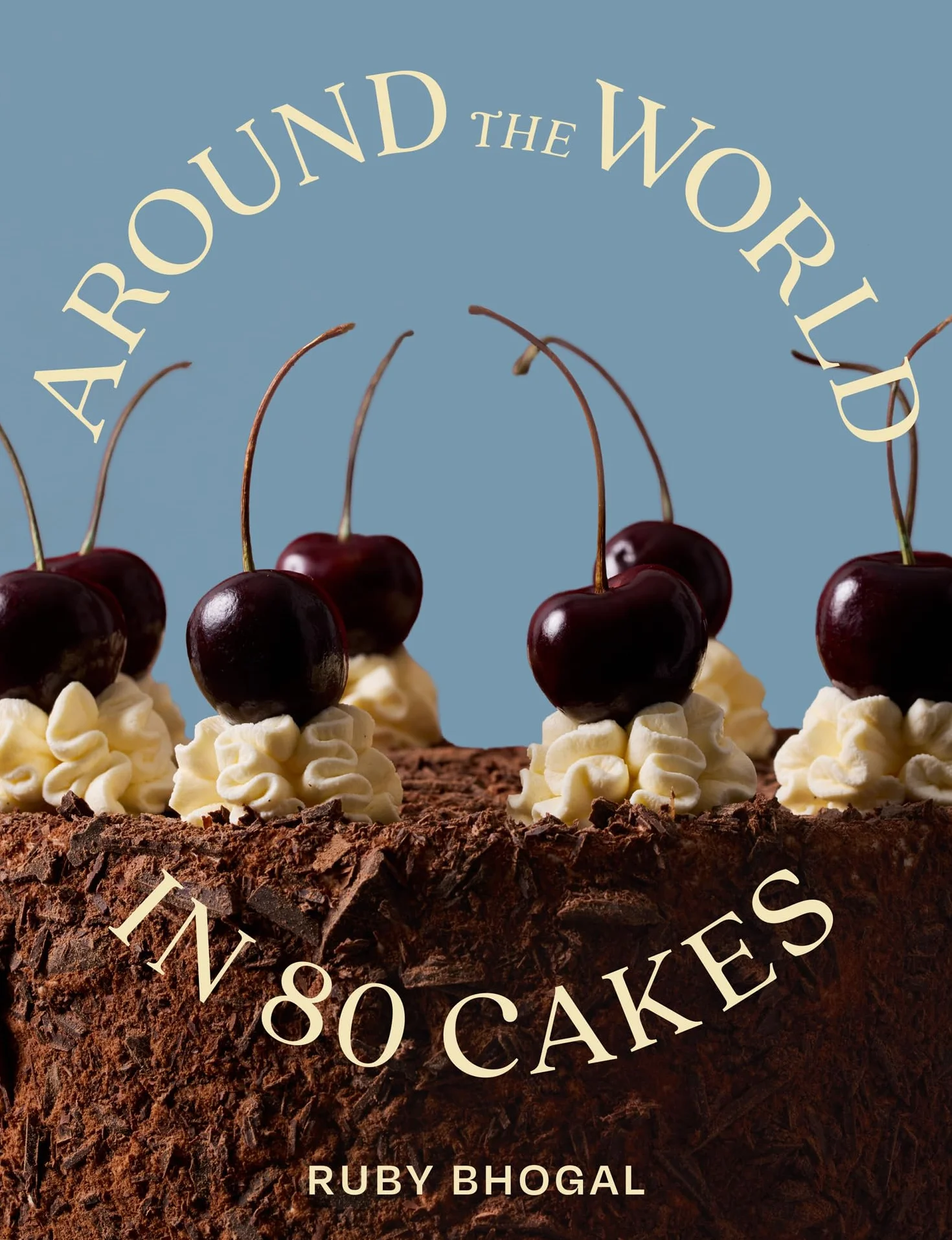 Around the World in 80 Cakes: The 2026 new home baking cookbook with cake recipes, showstopping sweet bakes and expert tips from a GBBO finalist