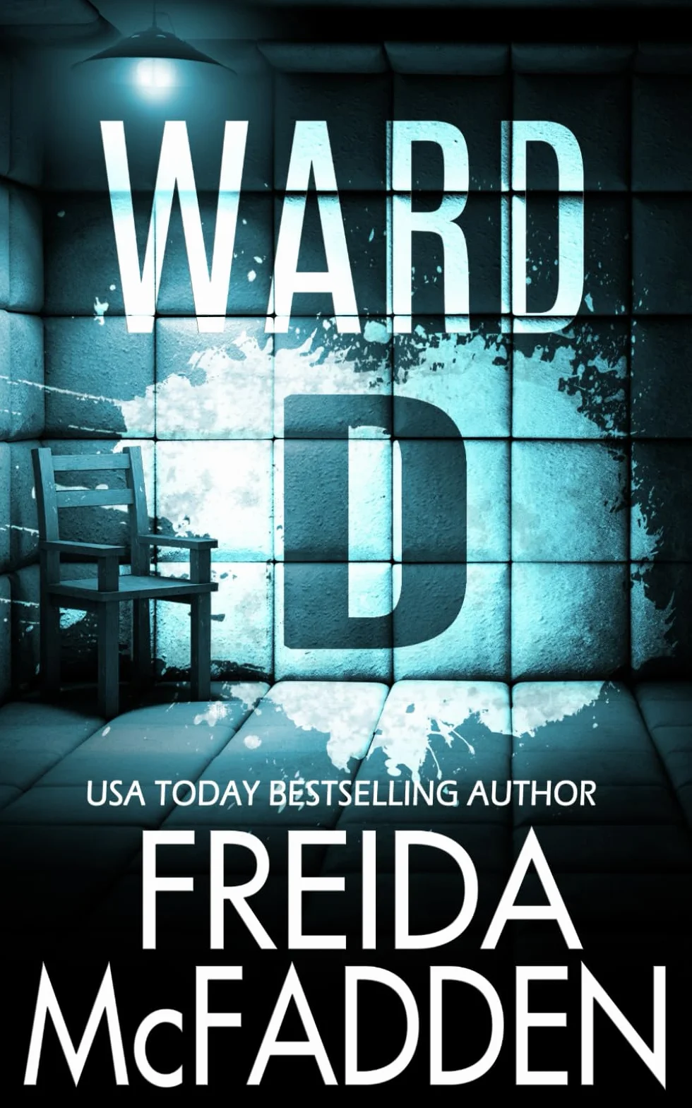 Ward D: A gripping psychological thriller