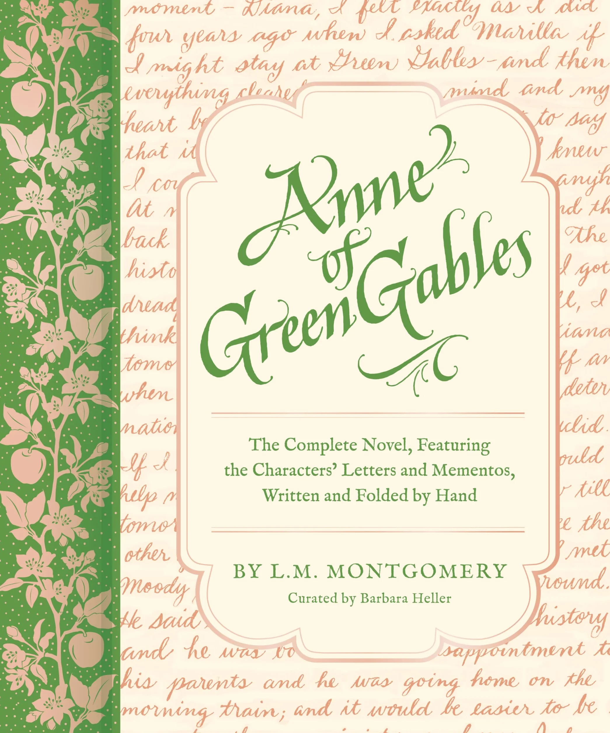 Anne of Green Gables: The Complete Novel, Featuring the Characters' Letters and Mementos, Written and Folded by Hand