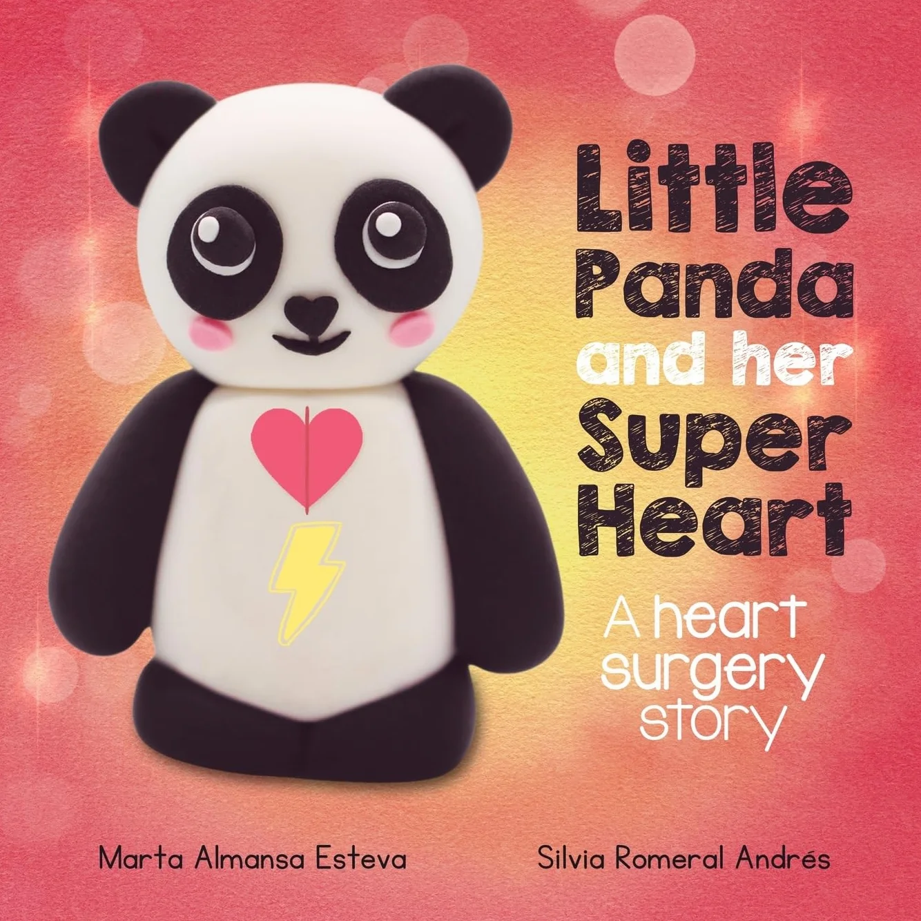 Little Panda and Her Super Heart: A heart surgery story: an empowering children's book about congenital heart defects (CHD)