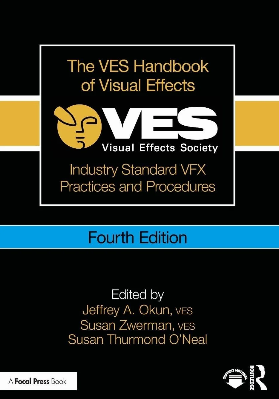 The VES Handbook of Visual Effects: Industry Standard VFX Practices and Procedures