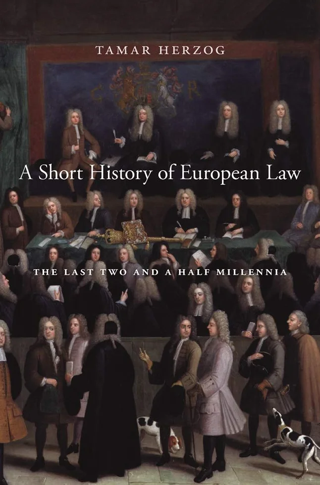 A Short History of European Law: The Last Two and a Half Millennia