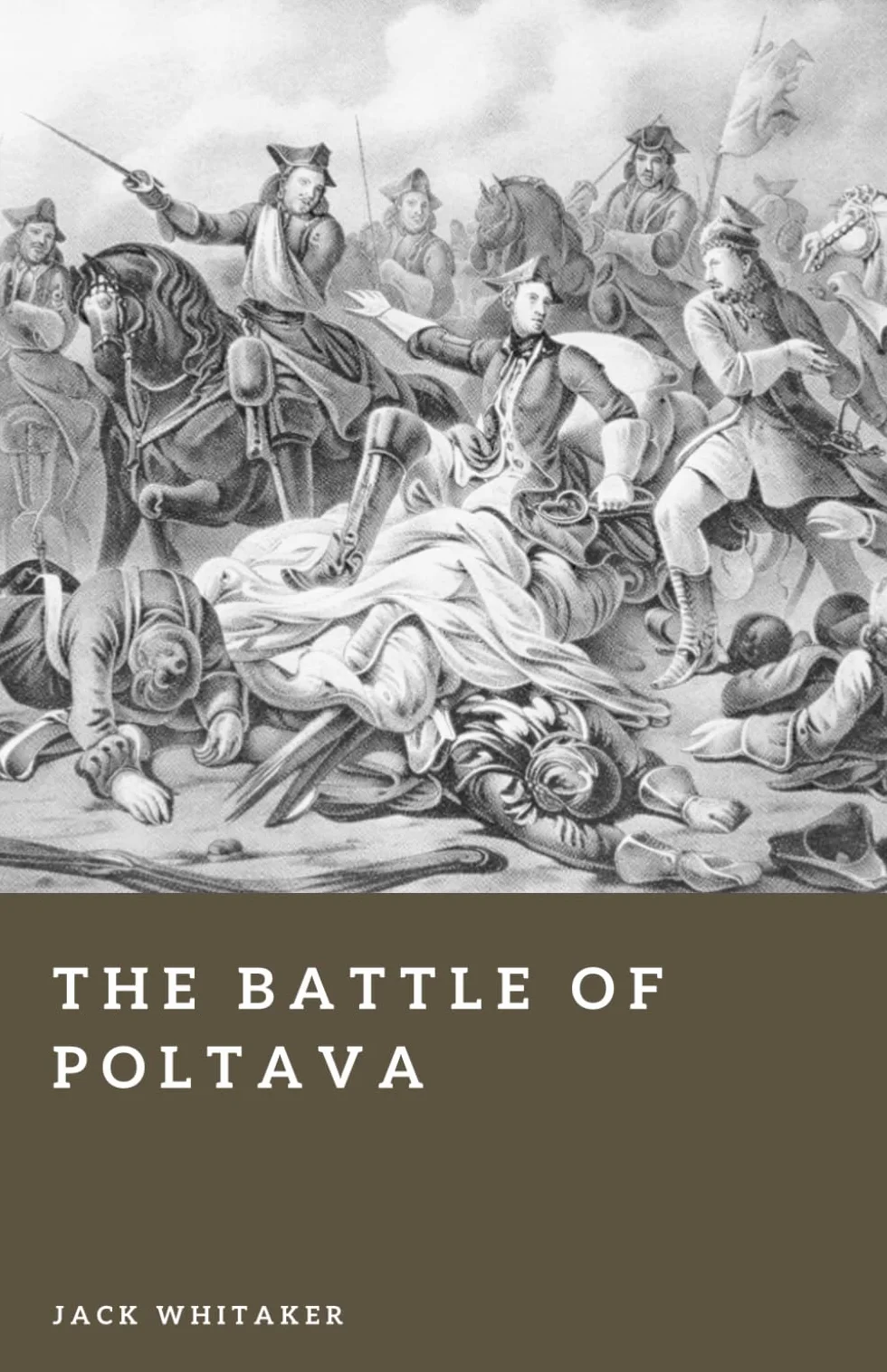The Battle of Poltava: The Reckoning of the Great Northern War