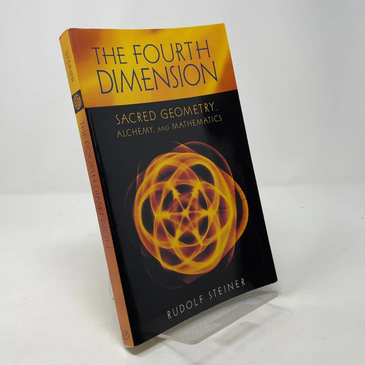 The Fourth Dimension: Sacred Geometry, Alchemy & Mathematics (Cw 324a)