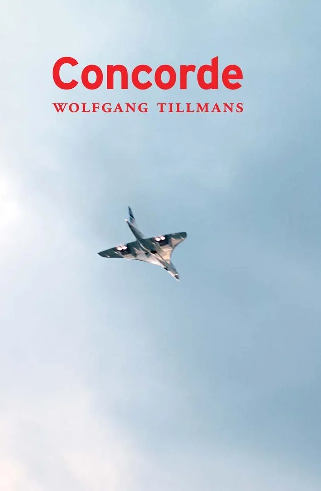 Wolfgang Tillmans Concorde /anglais/allemand