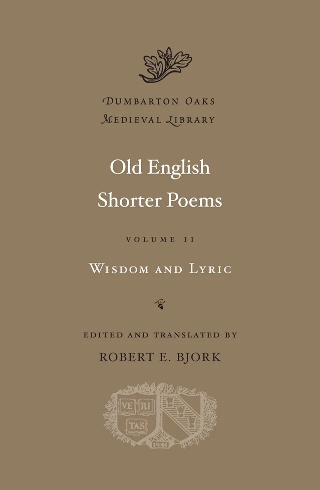 Old English Shorter Poems: Wisdom and Lyric: 32