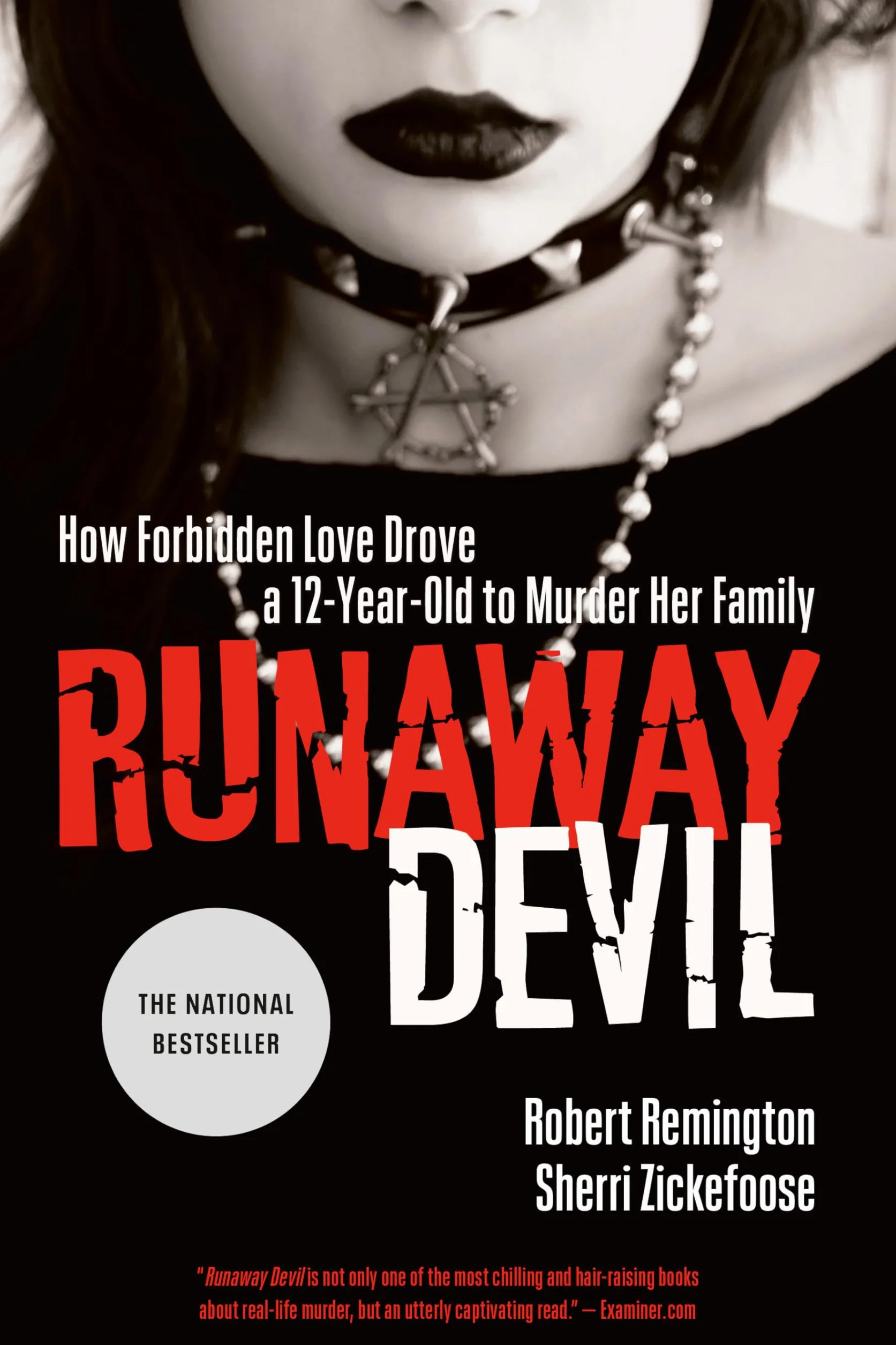 Runaway Devil: How Forbidden Love Drove a 12-Year-Old to Murder Her Family
