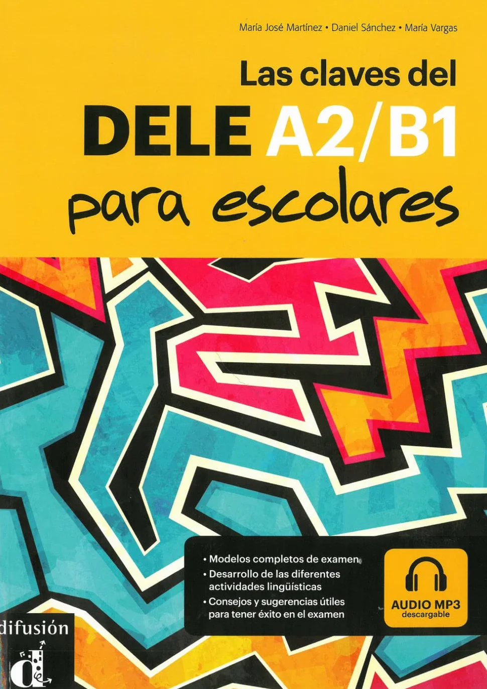 Las Claves del DELE A2/B1 para escolares: Buch + Online