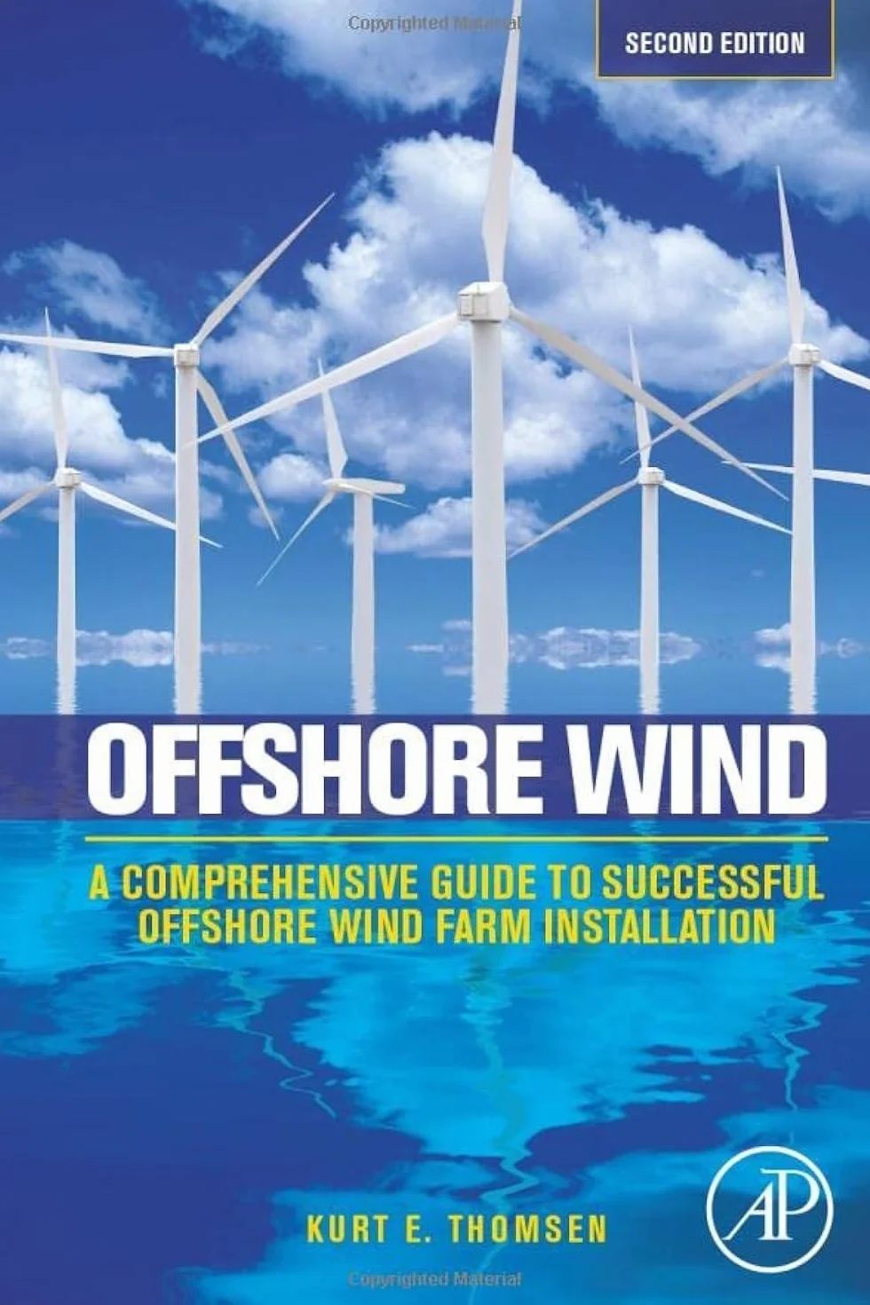 Offshore Wind: A Comprehensive Guide to Successful Offshore Wind Farm Installation
