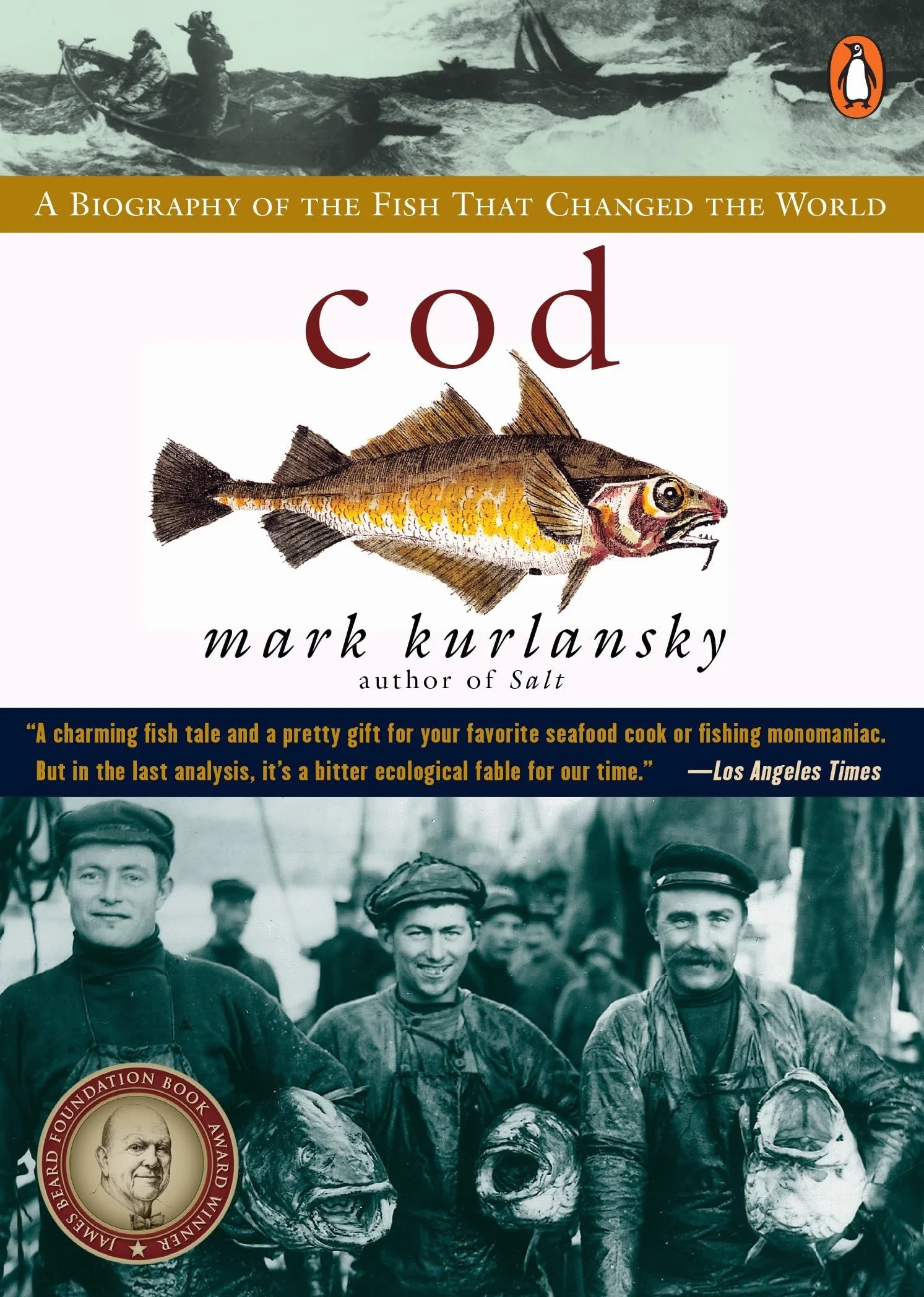 Cod: A Biography of the Fish that Changed the World