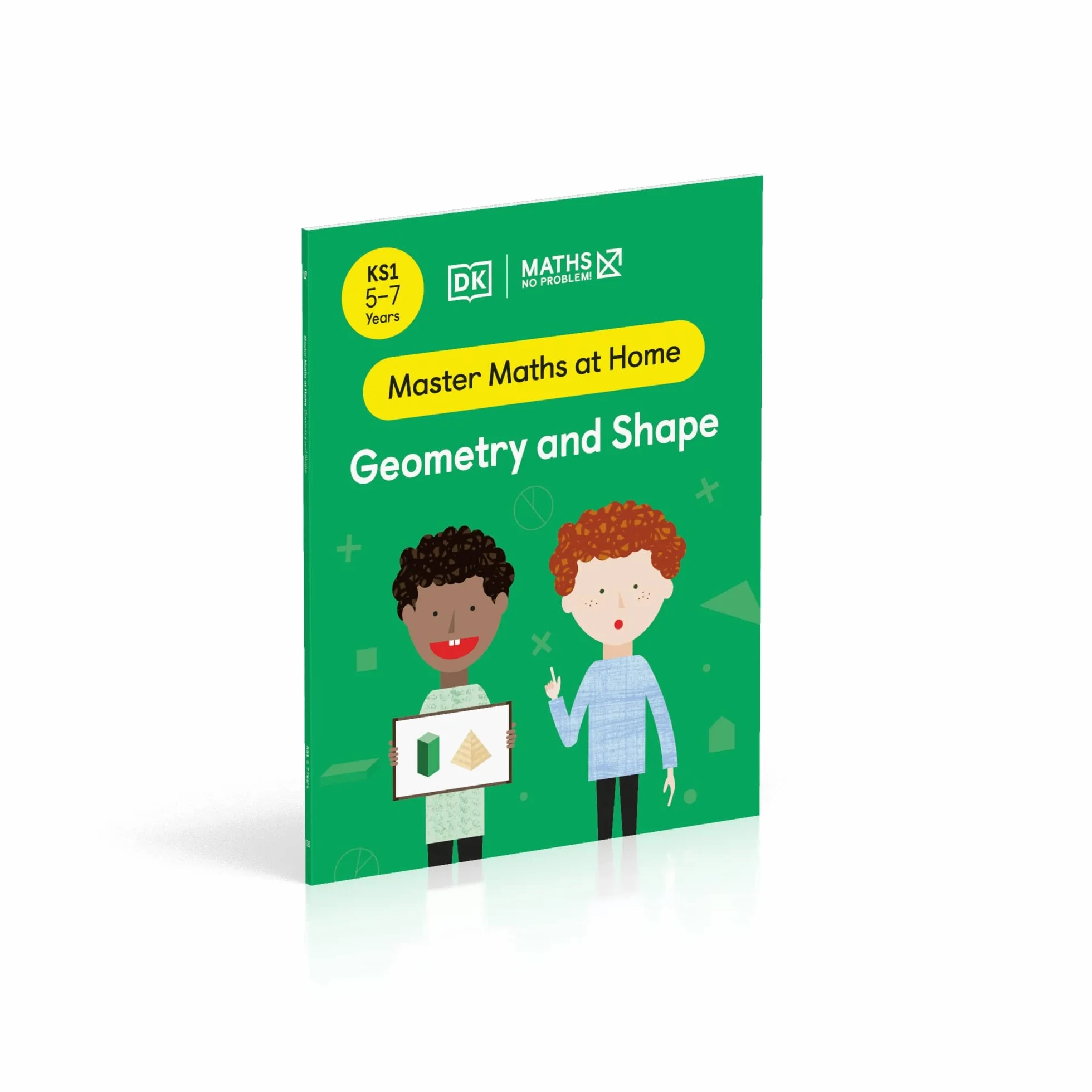 Maths ― No Problem! Geometry and Shape, Ages 5-7 (Key Stage 1) (Master Maths At Home)
