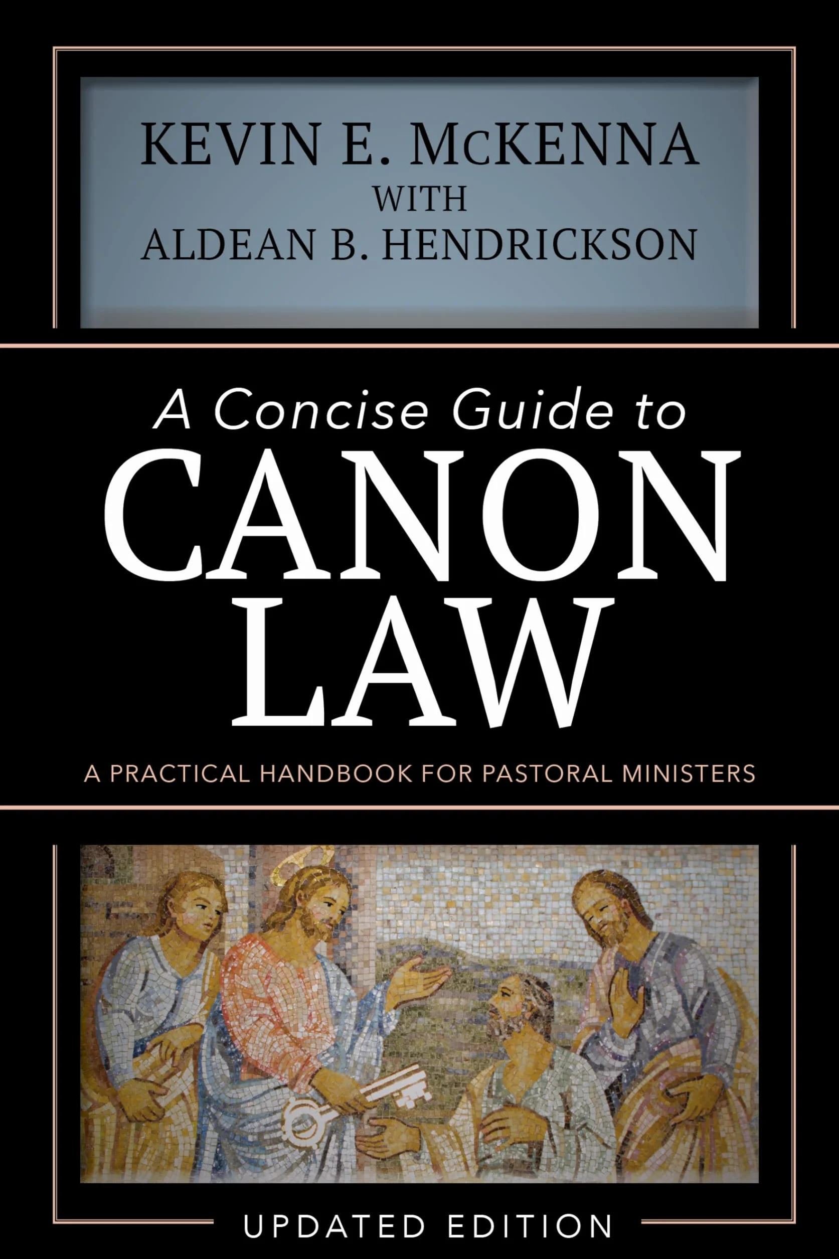 A Concise Guide to Canon Law: A Practical Handbook for Pastoral Ministers
