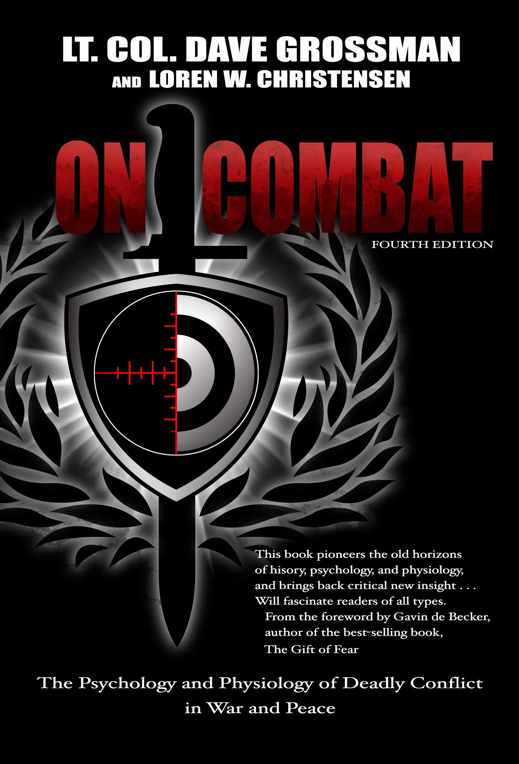 On Combat: The Psychology and Physiology of Deadly Conflict in War and in Peace