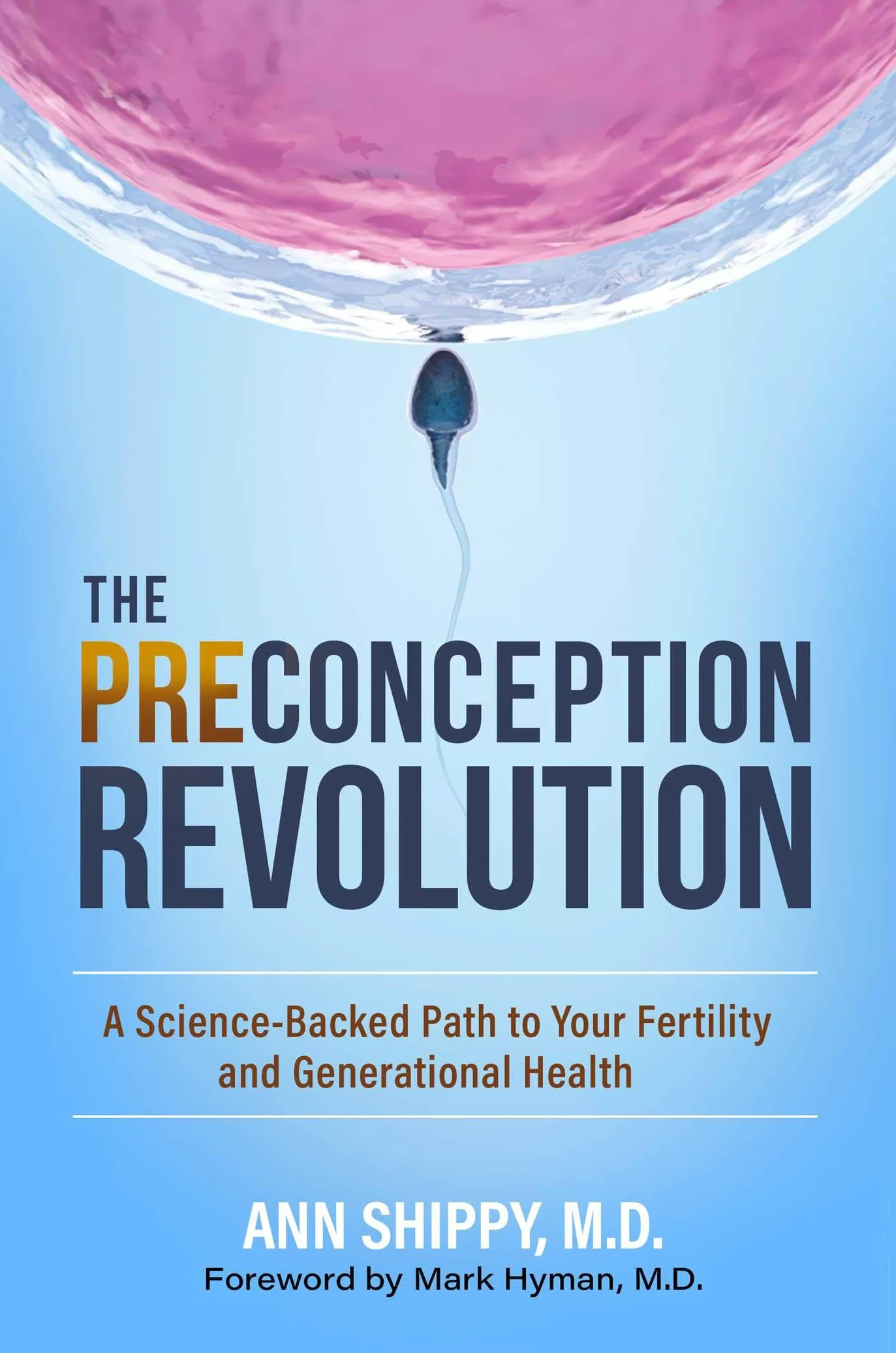 The Preconception Revolution: A Science-Backed Path to Your Fertility and Generational Health