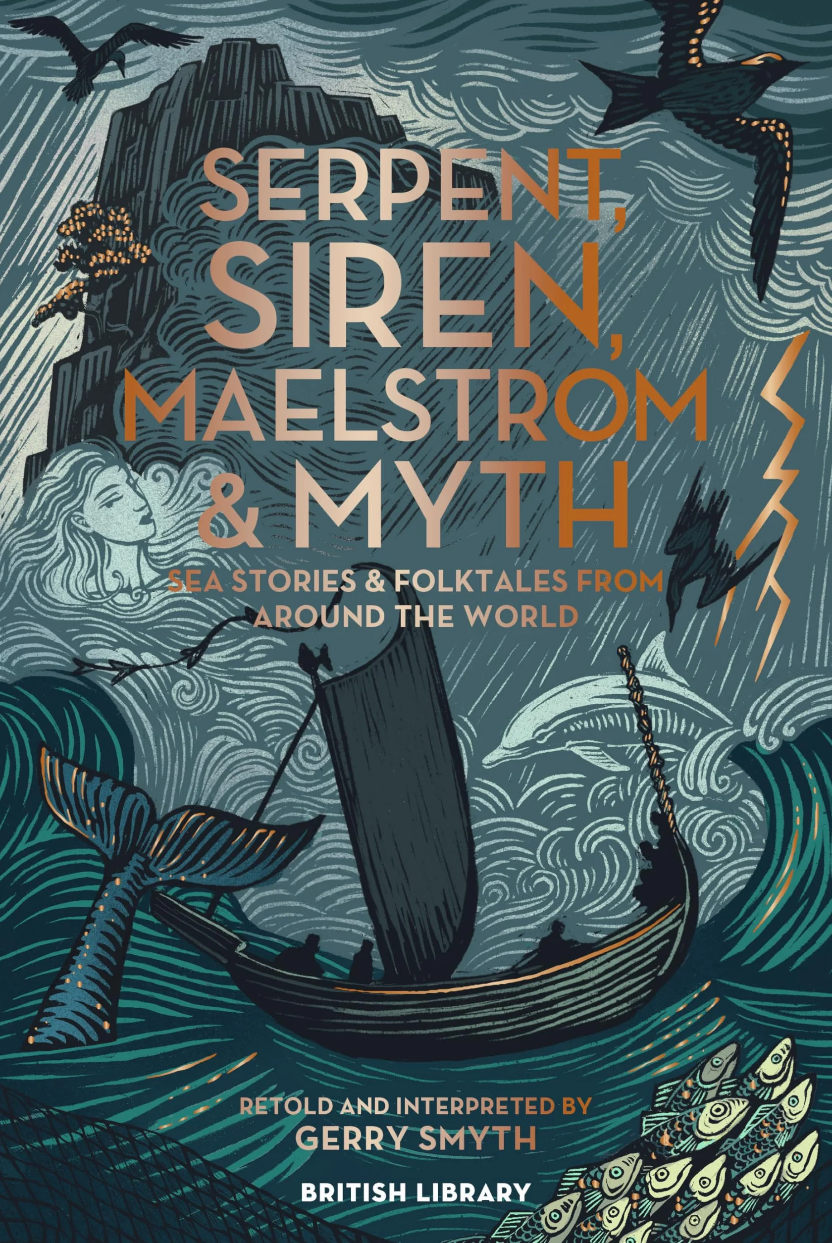 Serpent, Siren, Maelstrom and Myth: Sea Stories and Folktales from Around the World