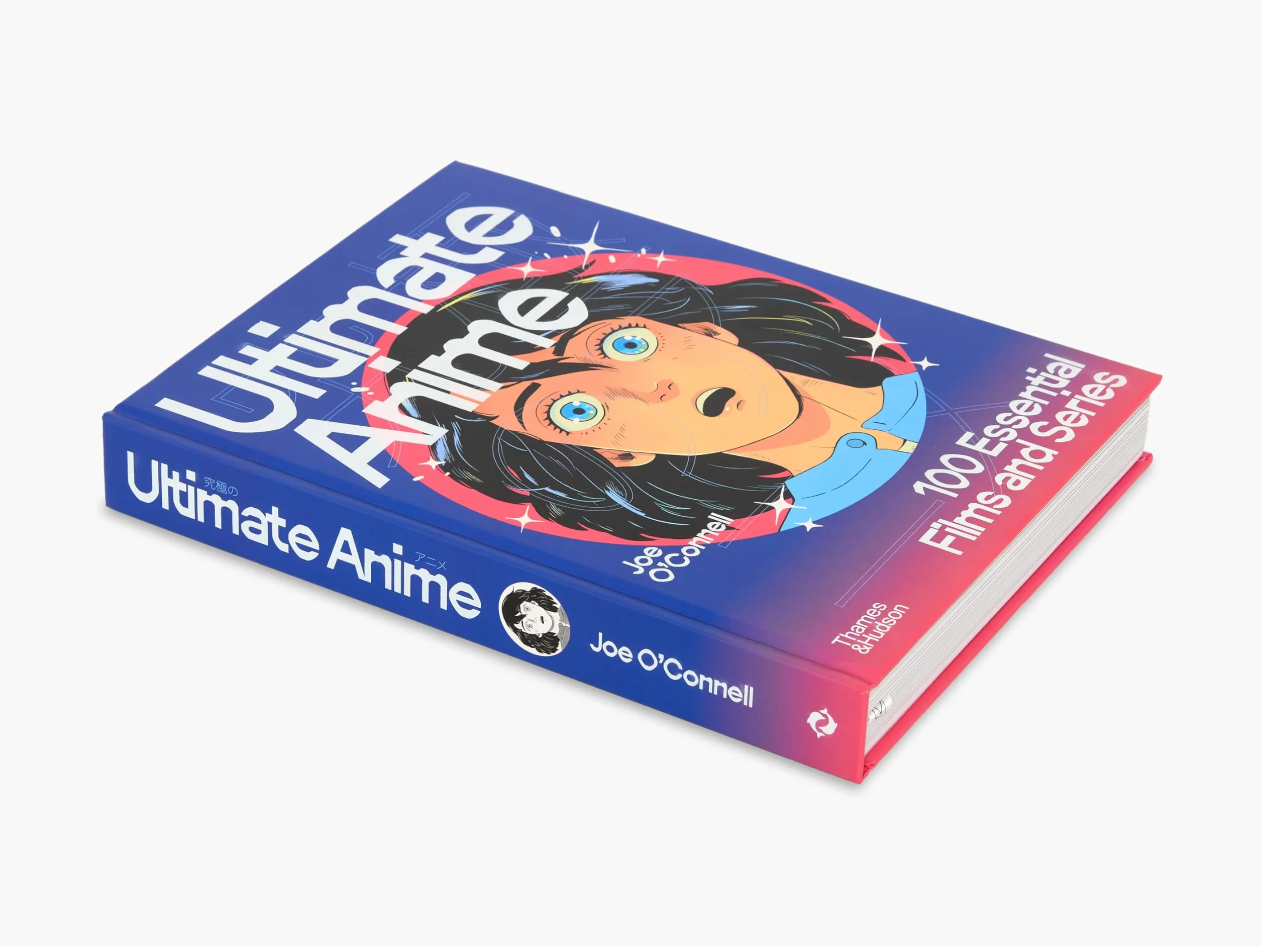 Ultimate Anime: 100 Essential Films and Series /anglais
