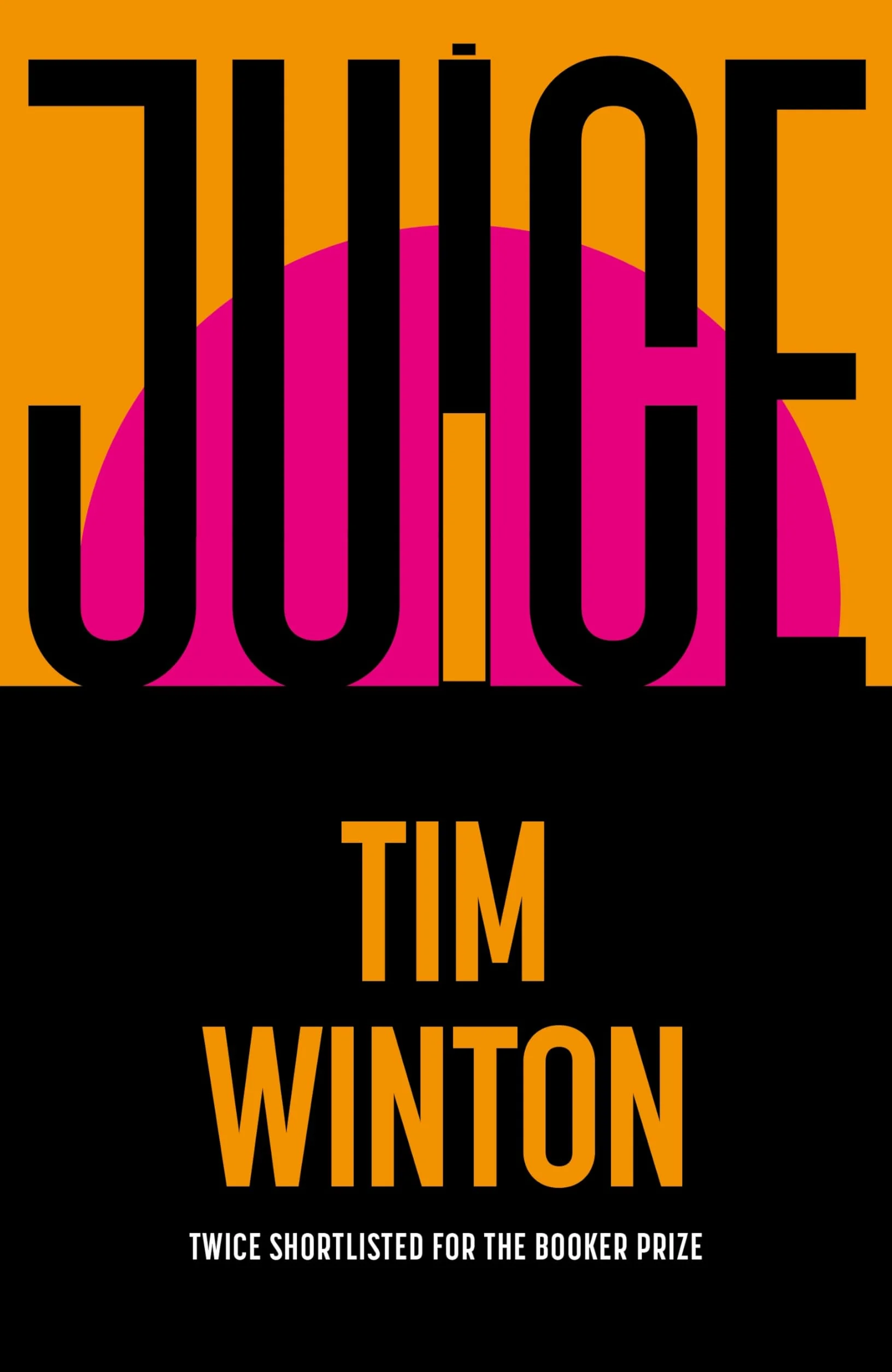 Juice: A page-turning epic about survival and resilience from the twice Booker-shortlisted author