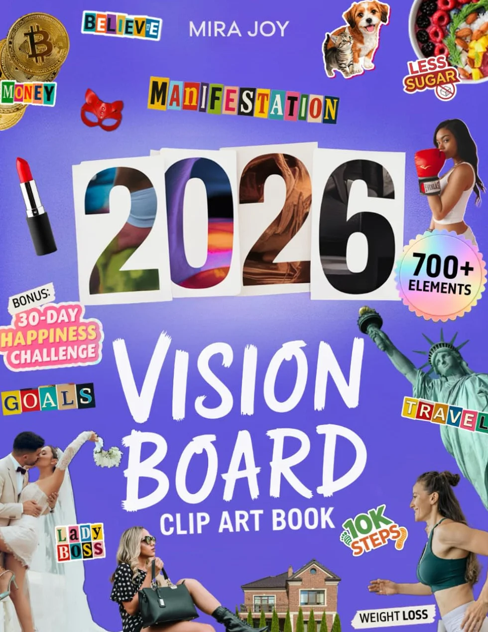 Vision Board Clip Art Book for Women: 700+ Empowering Pictures, Quotes and Affirmations – The Quick and Easy “Cut it out” Magazine To Create Your Own Vision Board