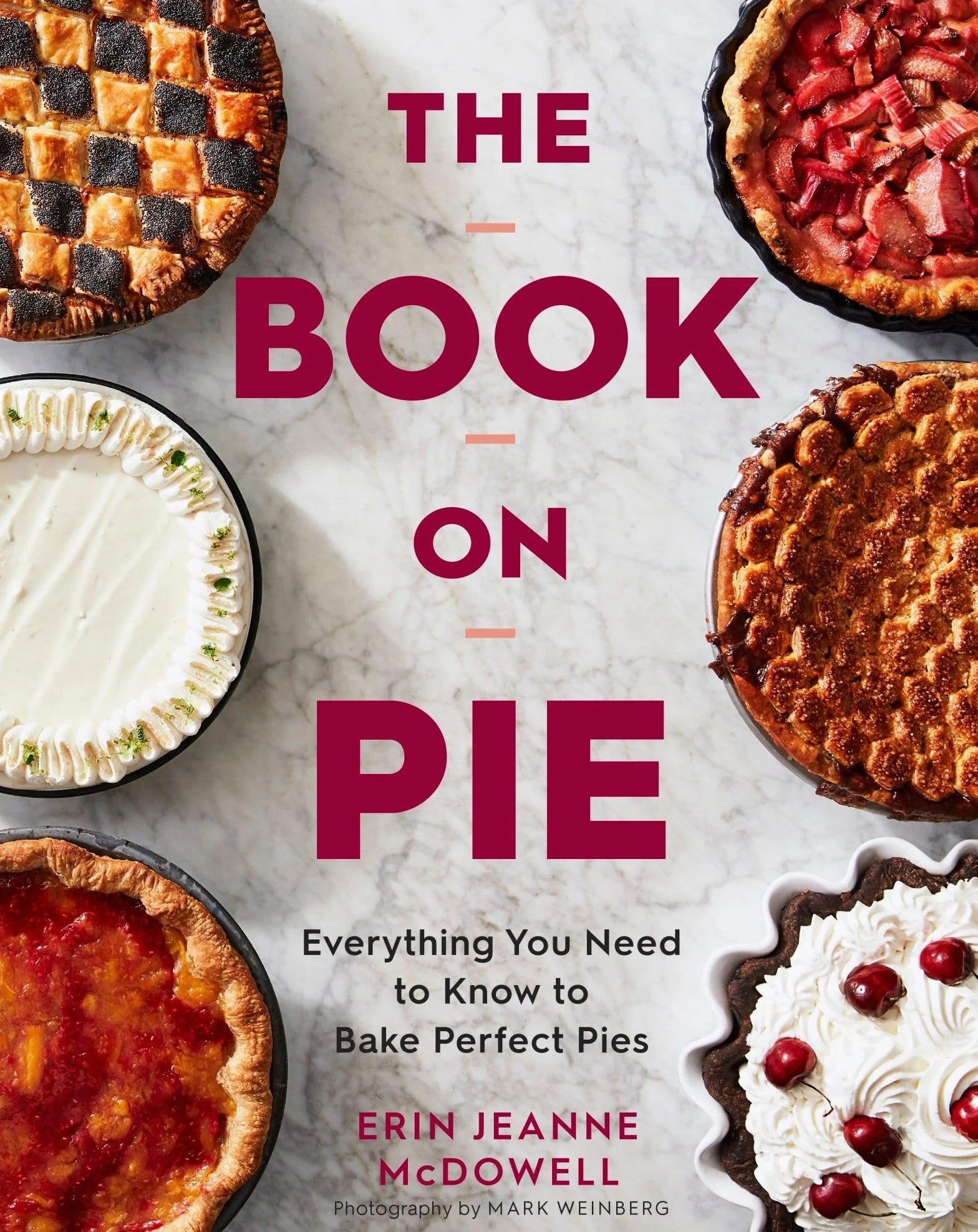 The Book on Pie: Everything You Need to Know to Bake Perfect Pies