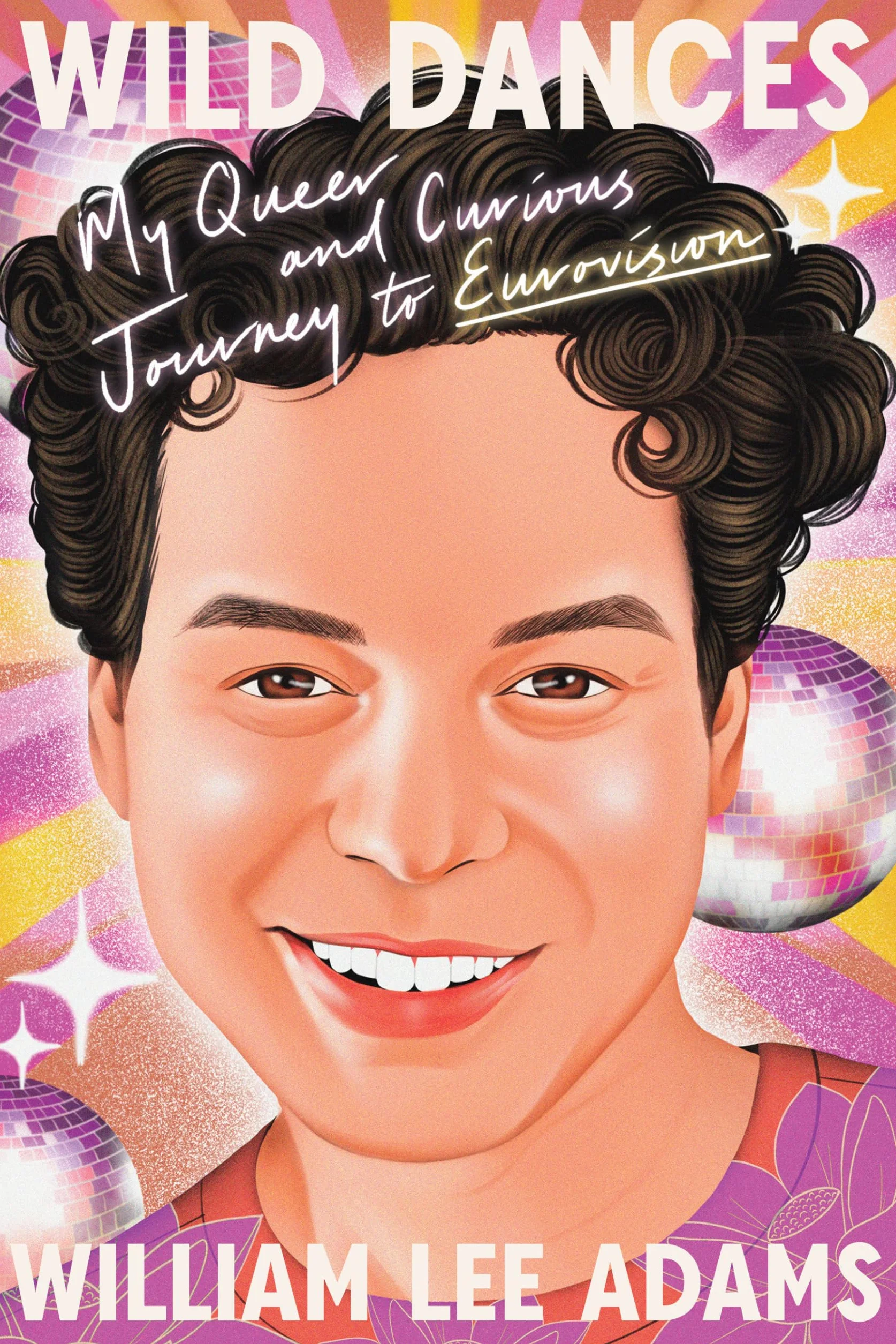 Wild Dances: My Queer and Curious Journey to Eurovision