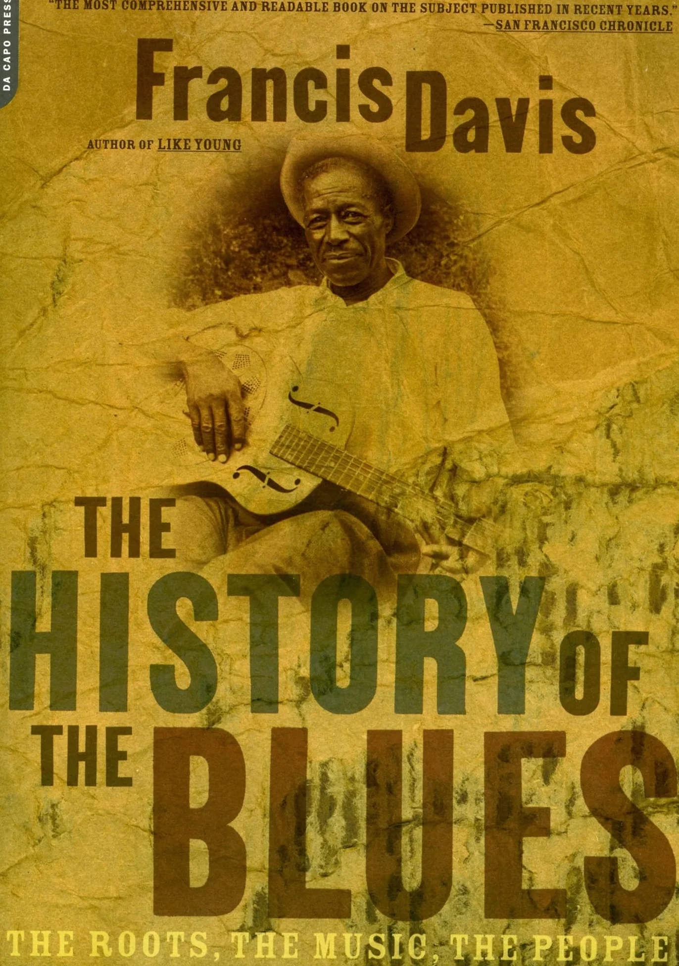 The History of the Blues: The Roots, the Music, the People