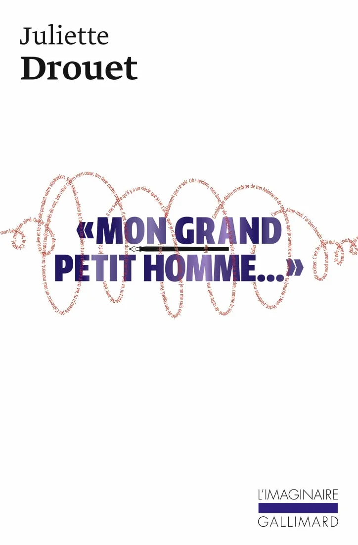 Mon grand petit homme... Mille et une lettres d'amour à Victor Hugo