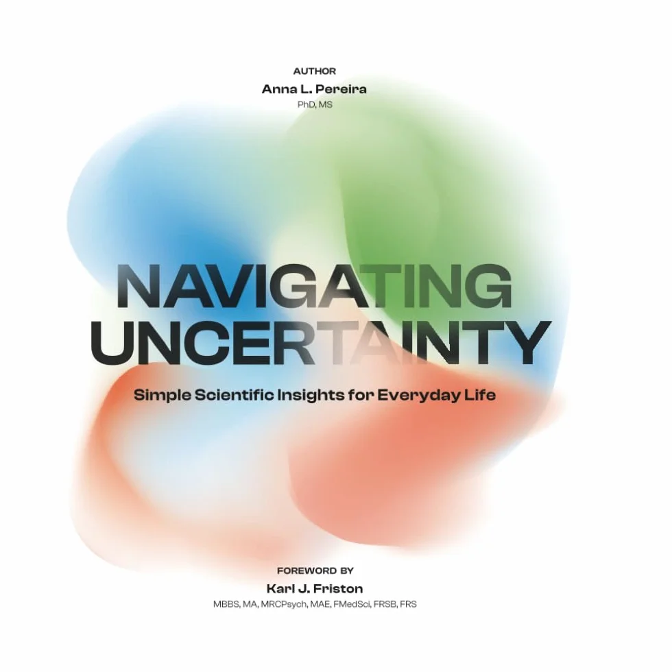 Navigating Uncertainty: Simple Scientific Insights for Everyday Life