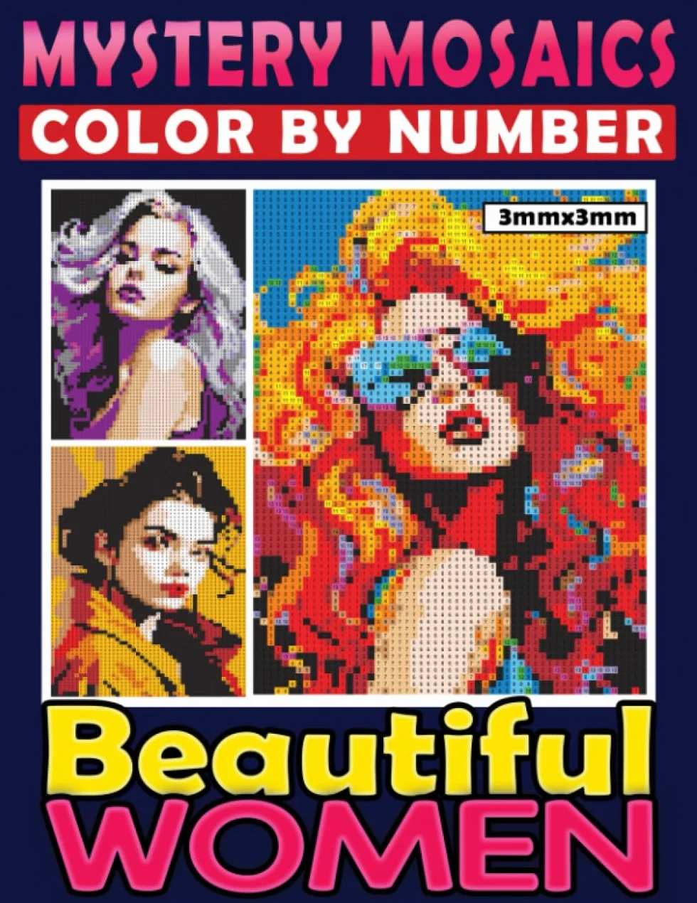 Mystery Mosaics Color By Number Beautiful Women: Pixel Art Coloring Book with Attractive Hidden Pictures, Color Quest Extreme Challenges for Relaxation