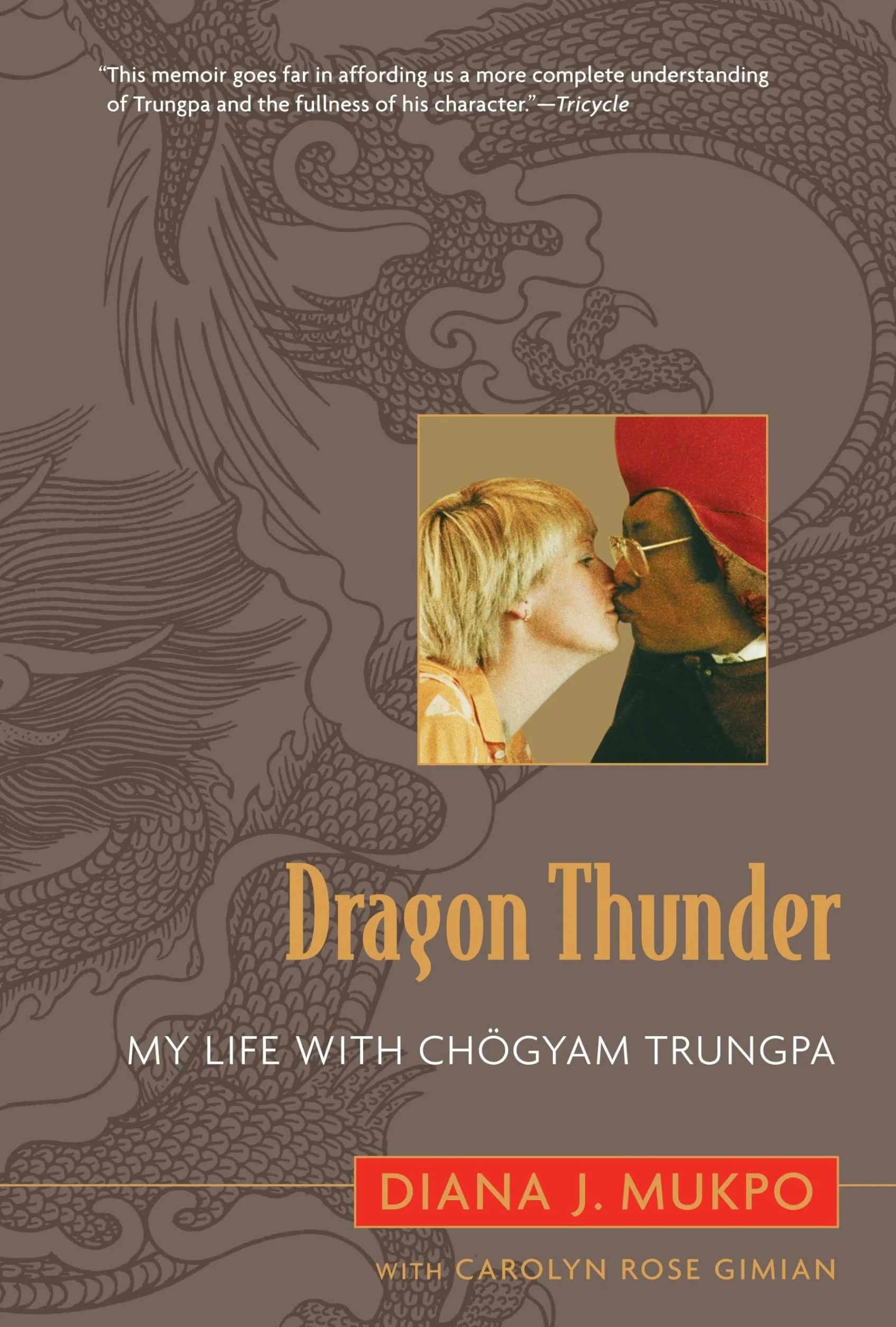 Dragon Thunder: My Life with Chogyam Trungpa