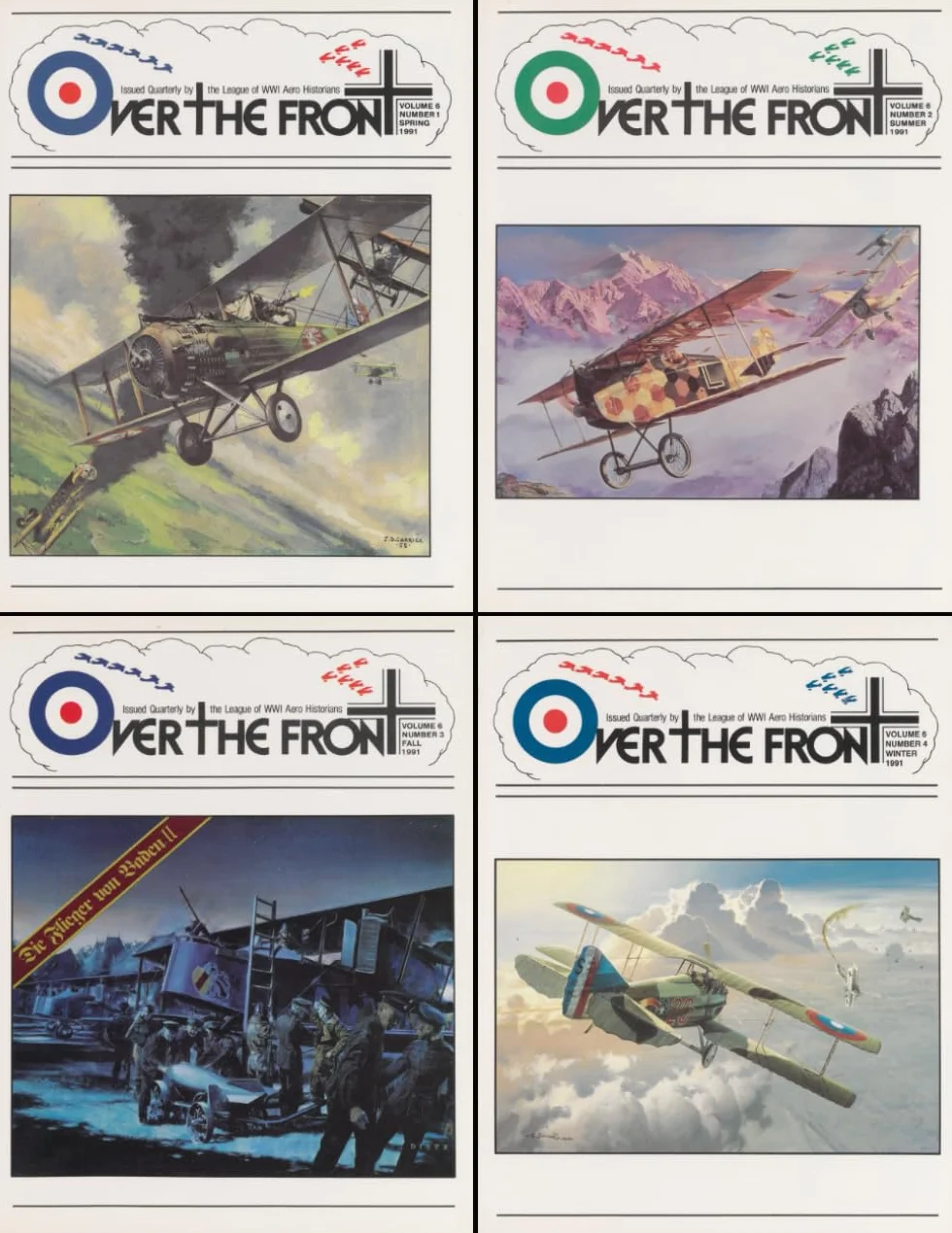 OTF - Volume 6, Over The Front - Journal of the League of World War I Aviation Historians: In-Depth Account of Pilots, Squadrons, Aircraft, and Aerial Combat During the Great War