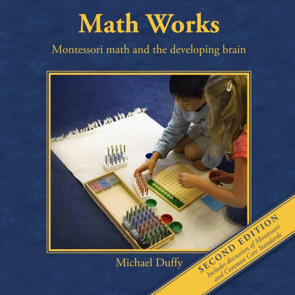 Math Works: Montessori Math and the Developing Brain