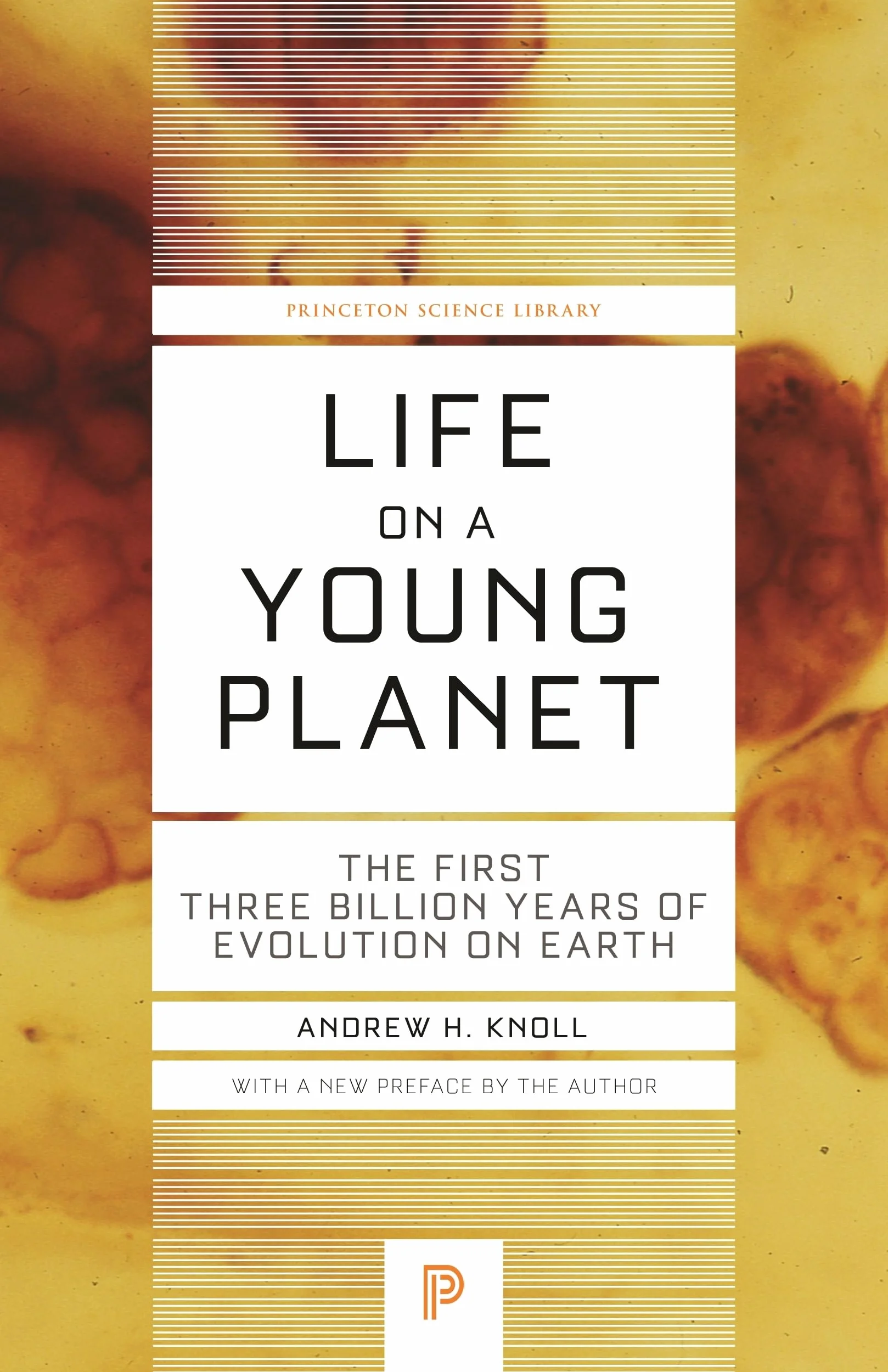 Life on a Young Planet: The First Three Billion Years of Evolution on Earth - Updated Edition: 35