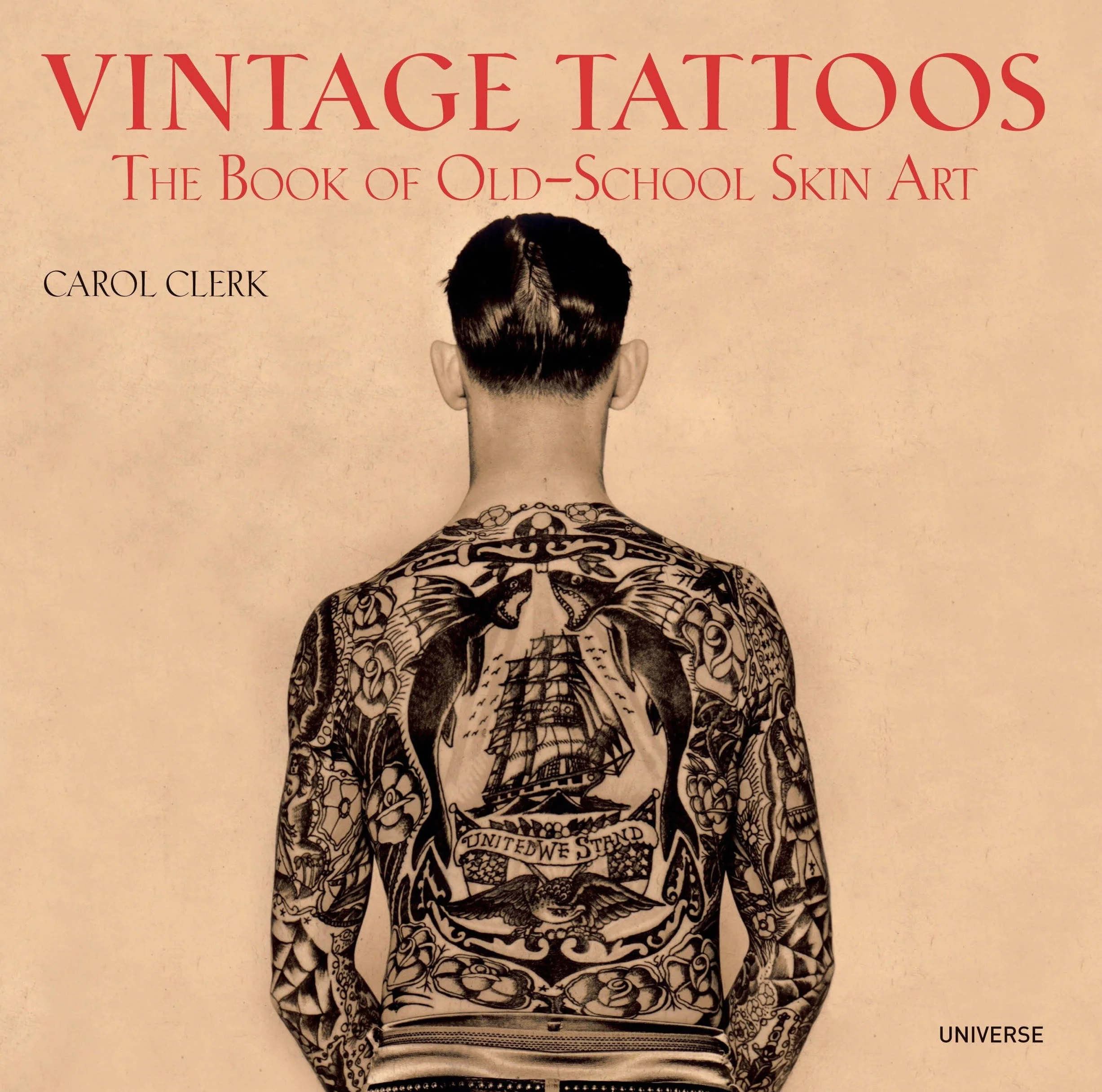 Vintage Tattoos: The Book of Old-School Skin Art