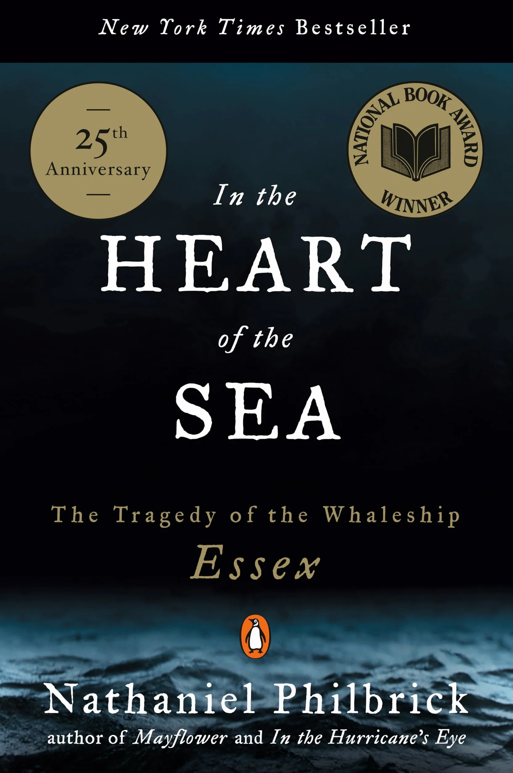In the Heart of the Sea: The Tragedy of the Whaleship Essex (National Book Award Winner)