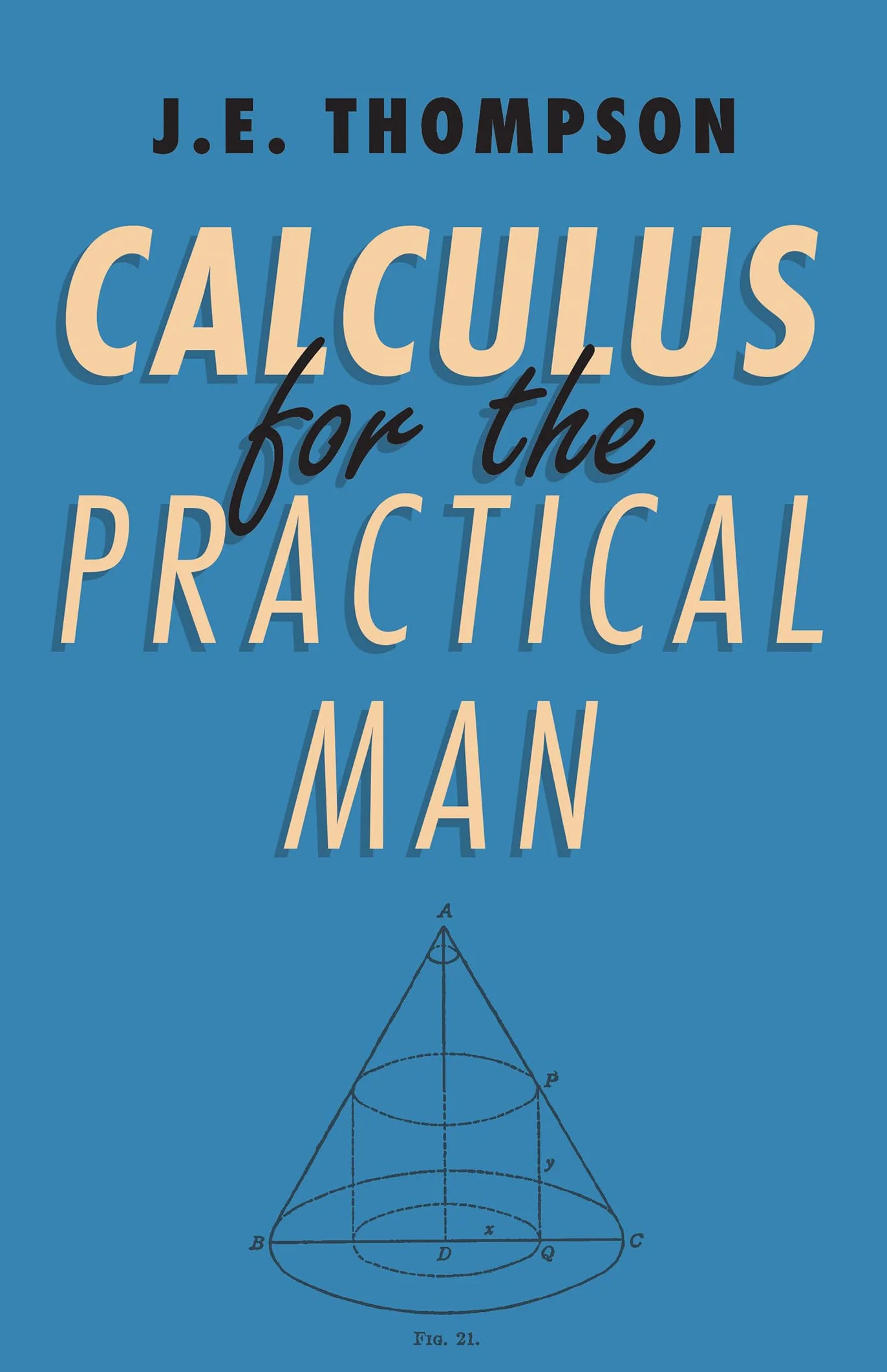 Calculus for the Practical Man